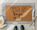 There's Like a Lot of Boys in Here Coir Doormat