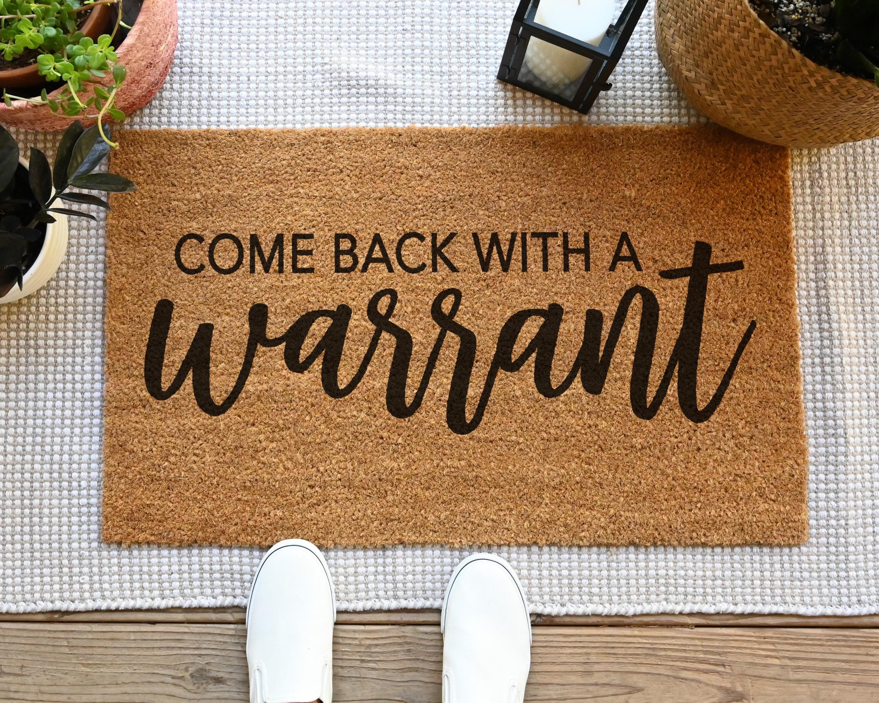 HamlinRowShop Come Back With A Warrant Coir Doormat Funny