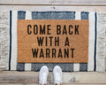 HamlinRowShop Come Back With A Warrant Coir Doormat Funny Welcome Mat