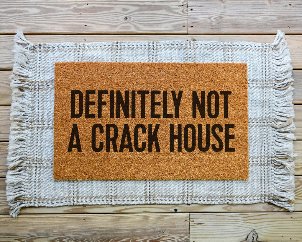 HamlinRowShop Definitely Not A Crack House Funny Coir Doormat