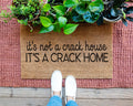 HamlinRowShop Not a Crack House Crack Home Coir Door Mat