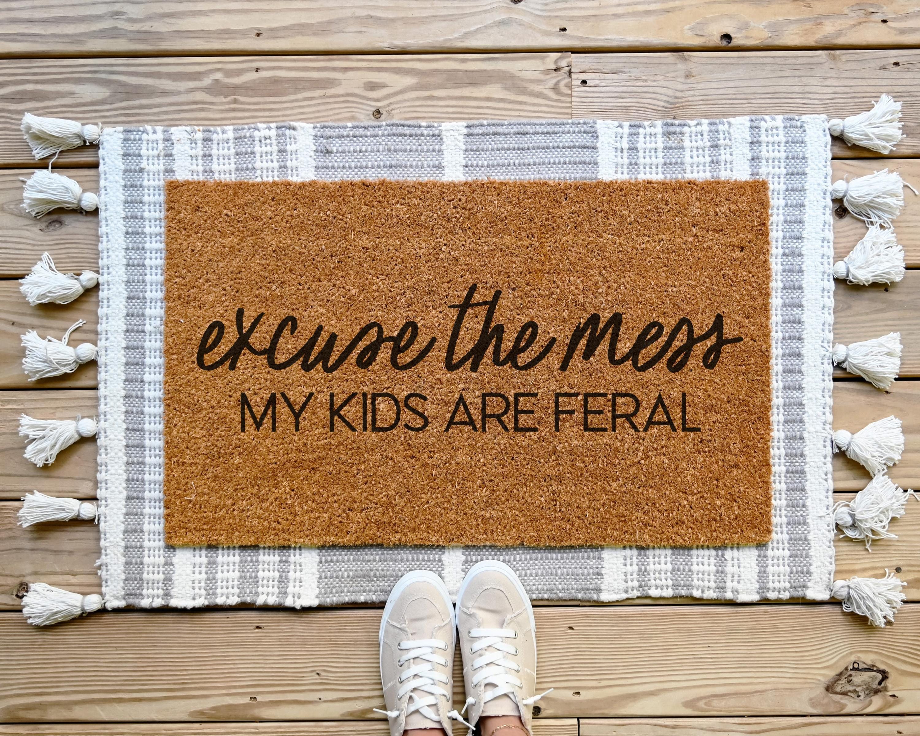 HamlinRowShop Excuse the Mess My Kids Are Feral Coir Doormat