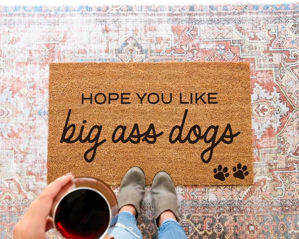 Funny 'Hope You Like Big Ass Dogs' Coir Doormat