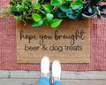 Hamlinrowshop Hope You Brought Beer and Dog Treats Coir Doormat