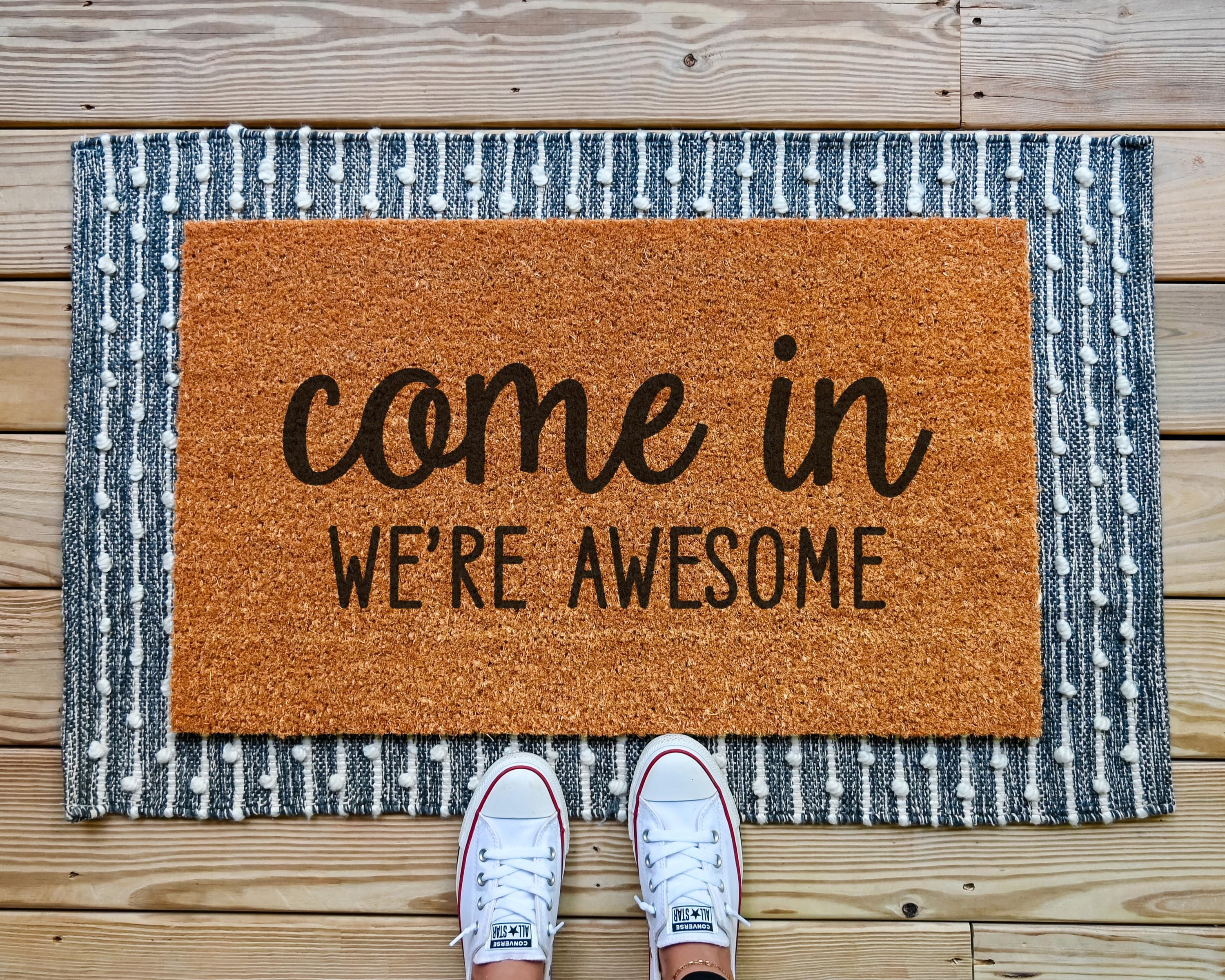 Come In We're Awesome Doormat