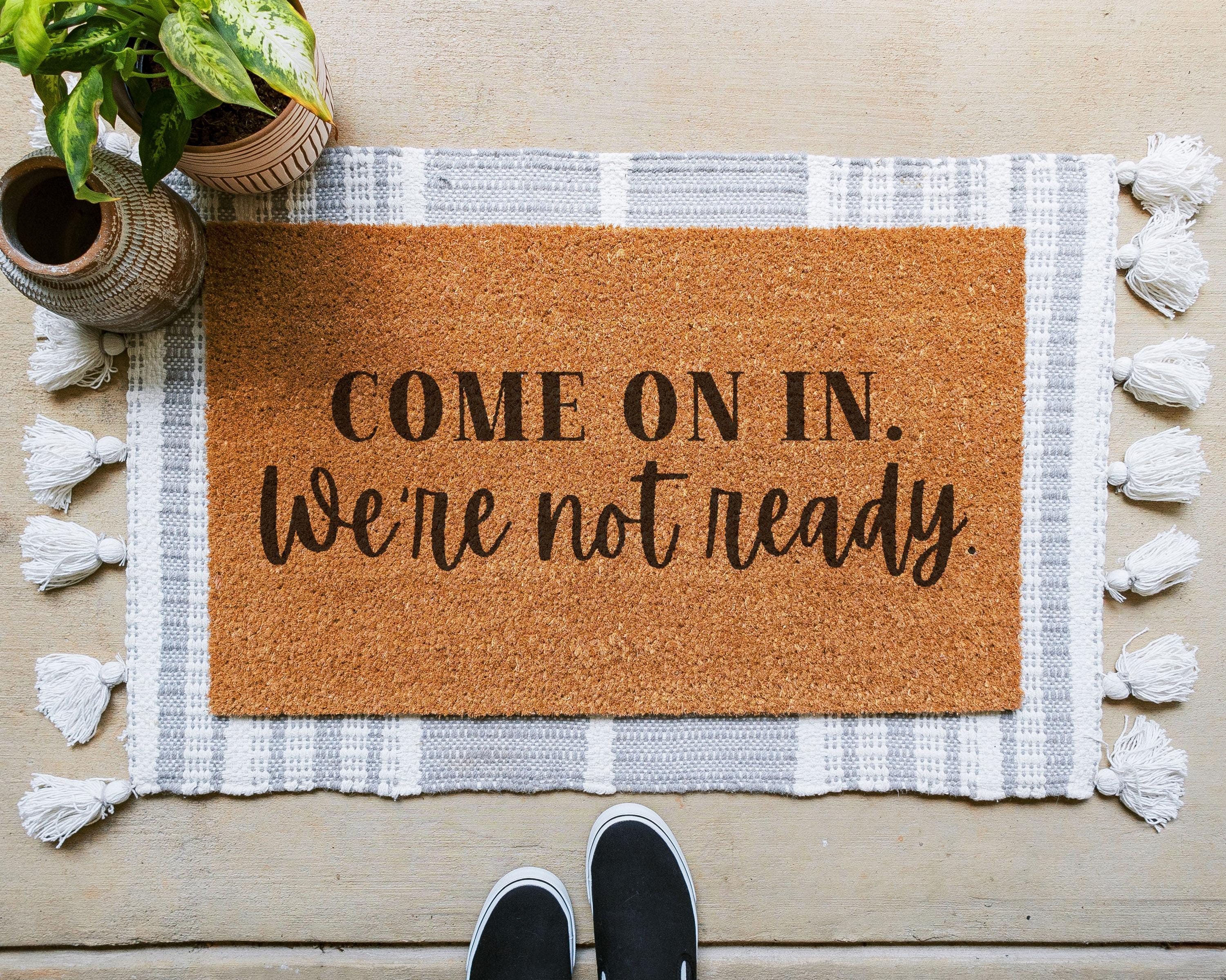 HamlinRowShop 'Come On In We're Not Ready' Coir Doormat