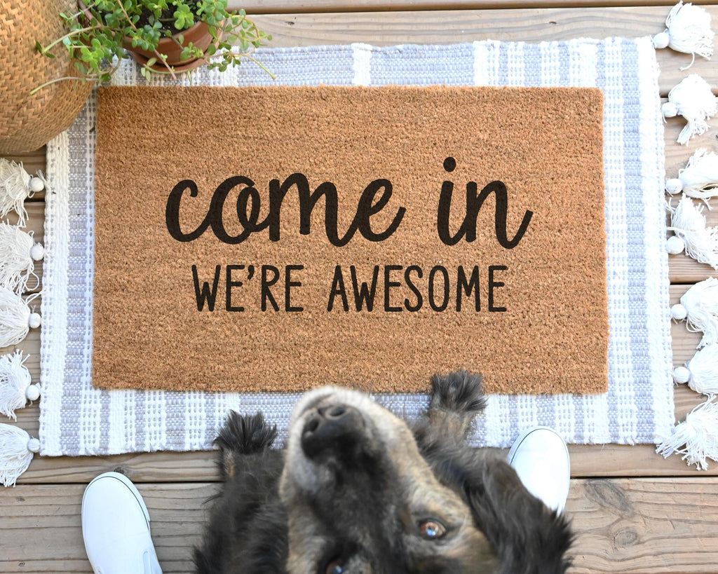 Come In We're Awesome Doormat