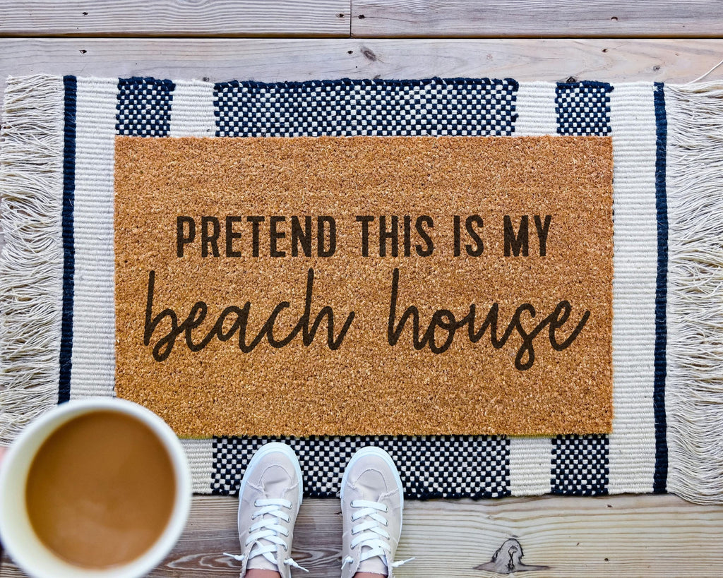HamlinRowShop Pretend This Is My Beach House Doormat Customizable Coir