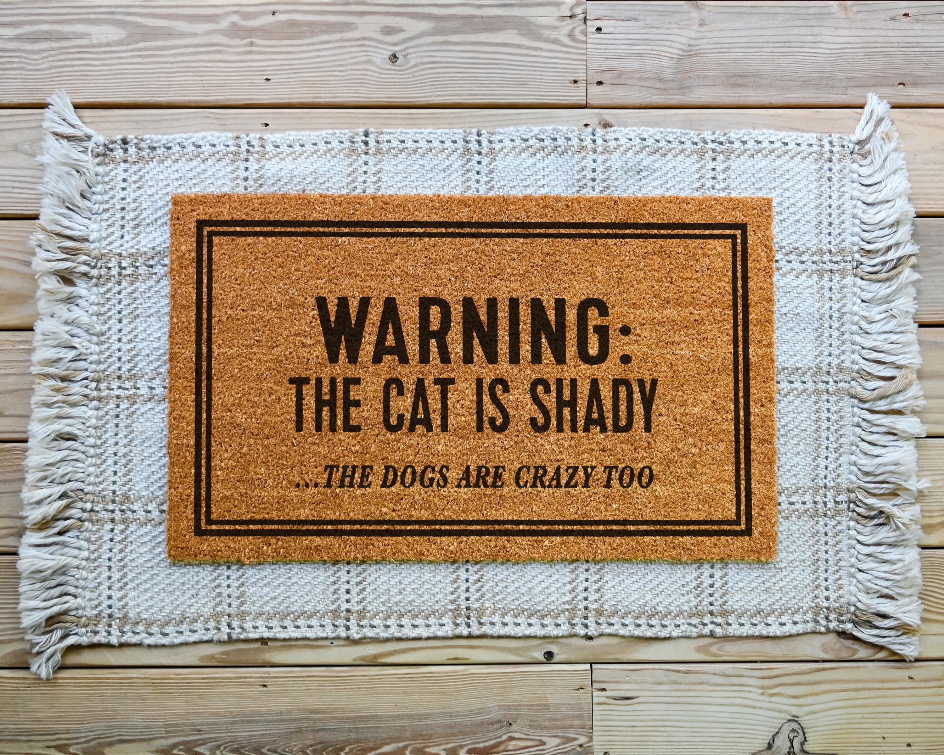 HamlinRowShop Warning the Cat Is Shady Customizable Coir Doormat