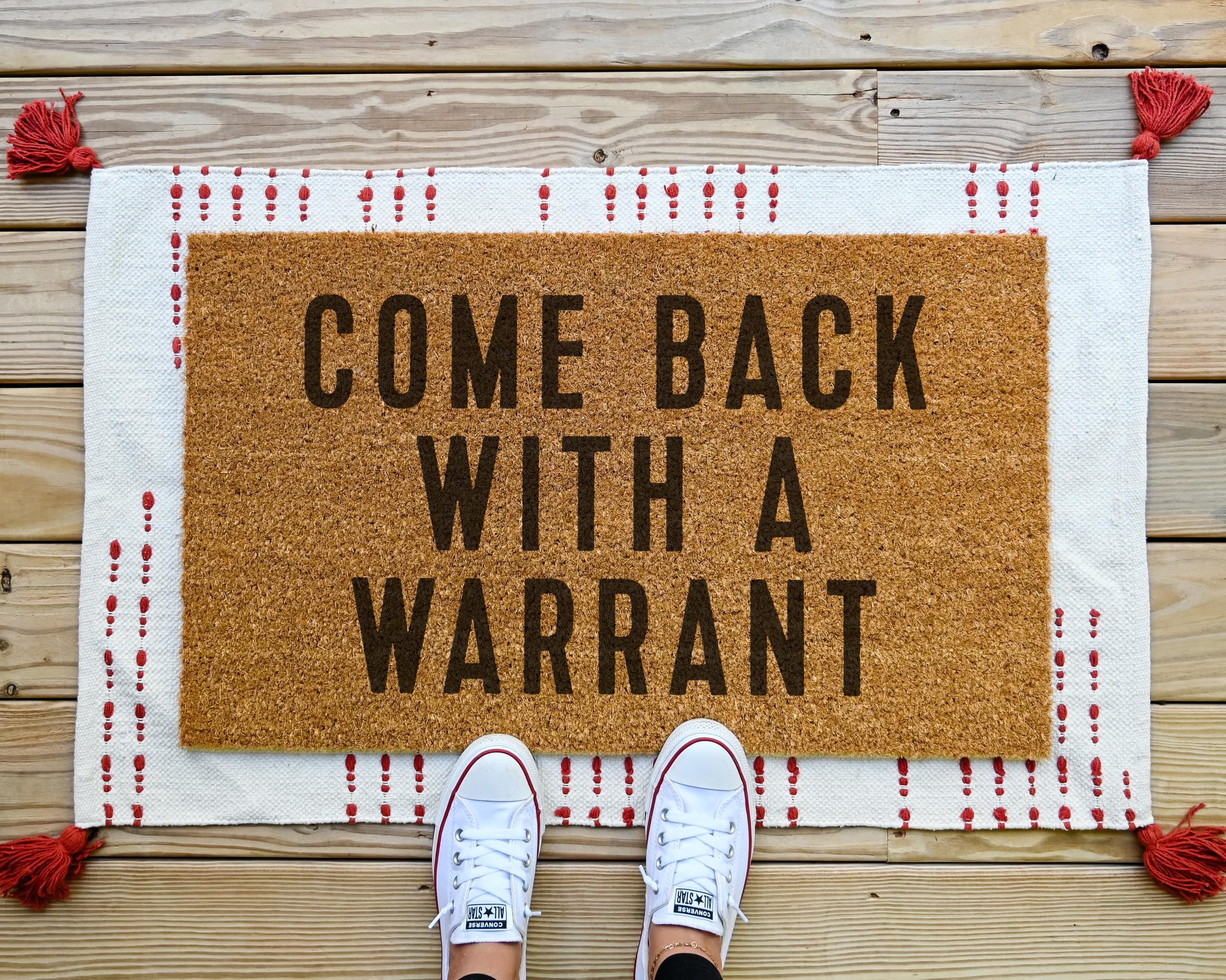 HamlinRowShop Come Back With A Warrant Coir Doormat Funny Welcome Mat