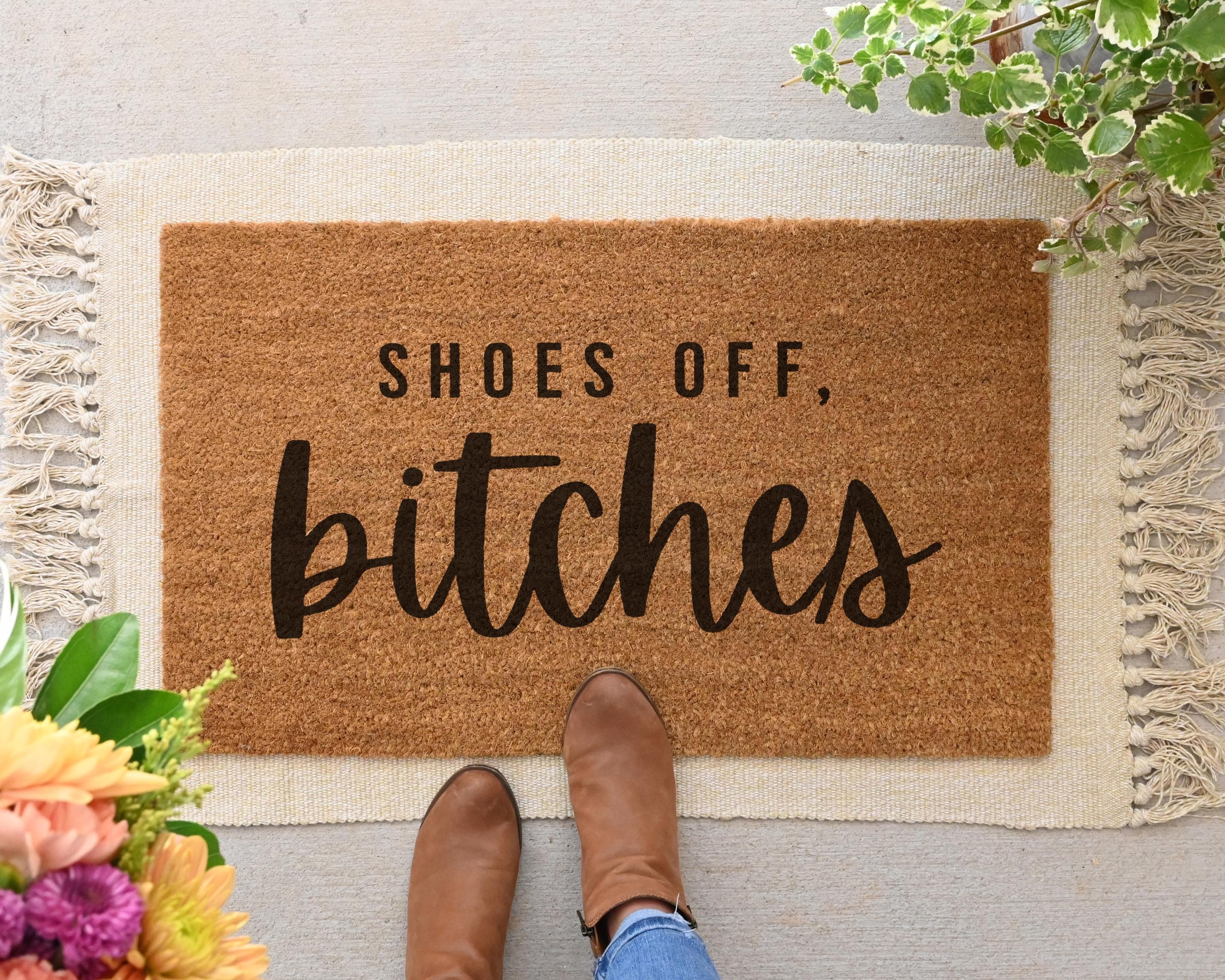 Shoes Off Bitches Funny Coir Doormat No Shoes Door Mat