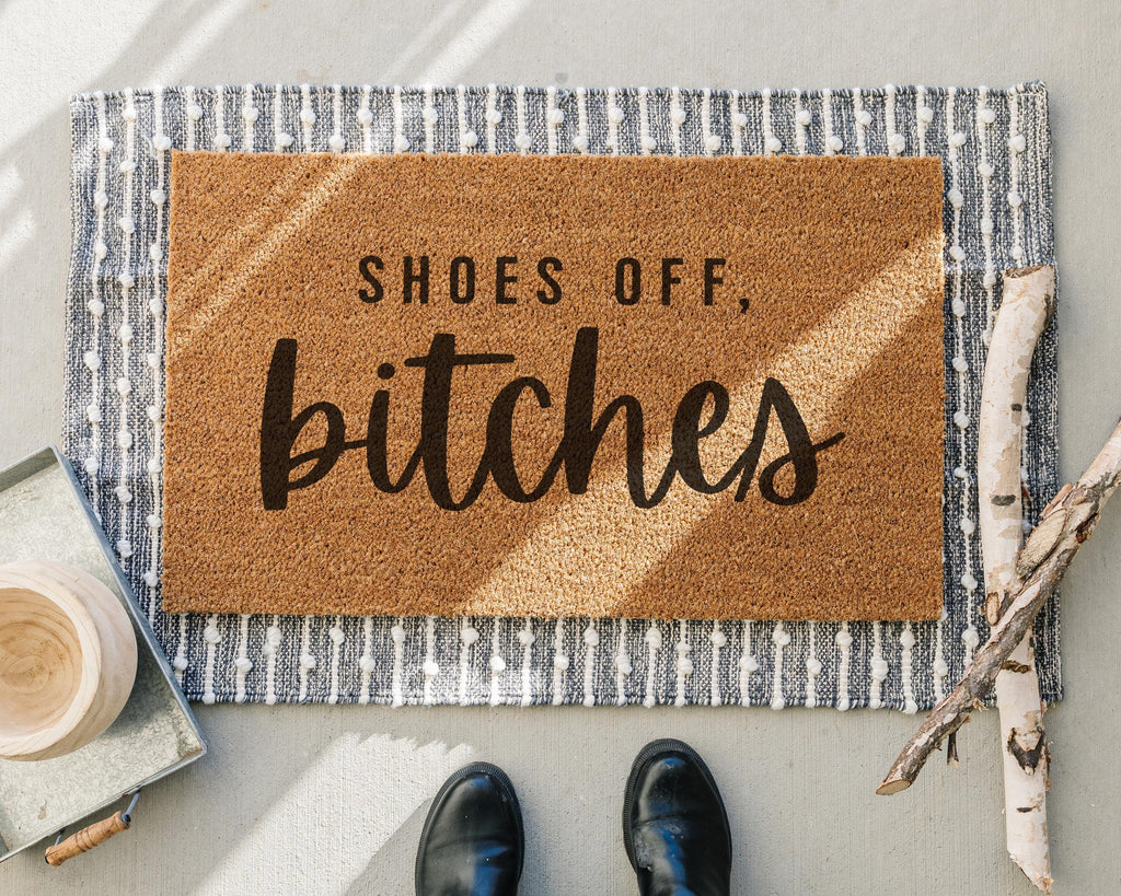 Shoes Off Bitches Funny Coir Doormat No Shoes Door Mat