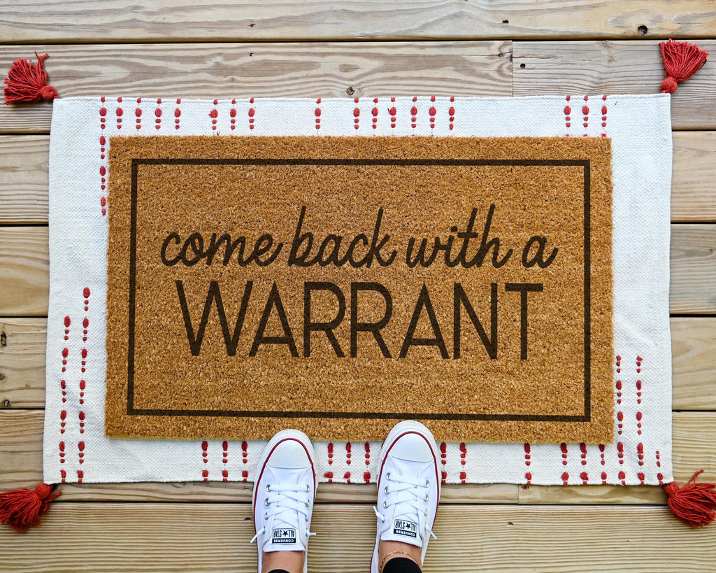 Come Back With A Warrant Coir Doormat Natural Fiber Funny Welcome Mat