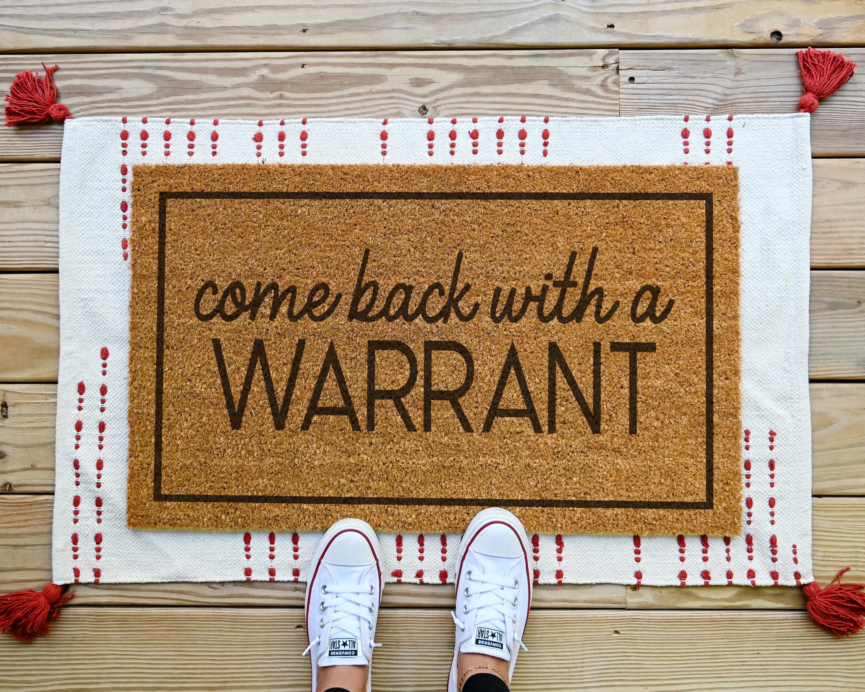 Come Back With A Warrant Coir Doormat Natural Fiber Funny Welcome Mat