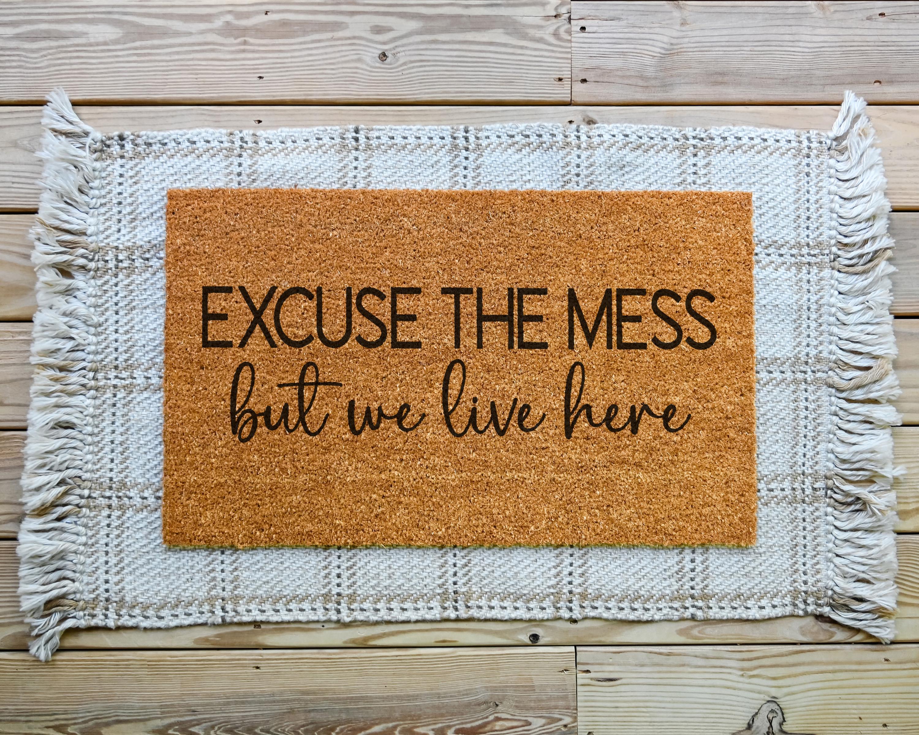 HamlinRowShop Excuse the Mess Doormat Funny Coir Personalized
