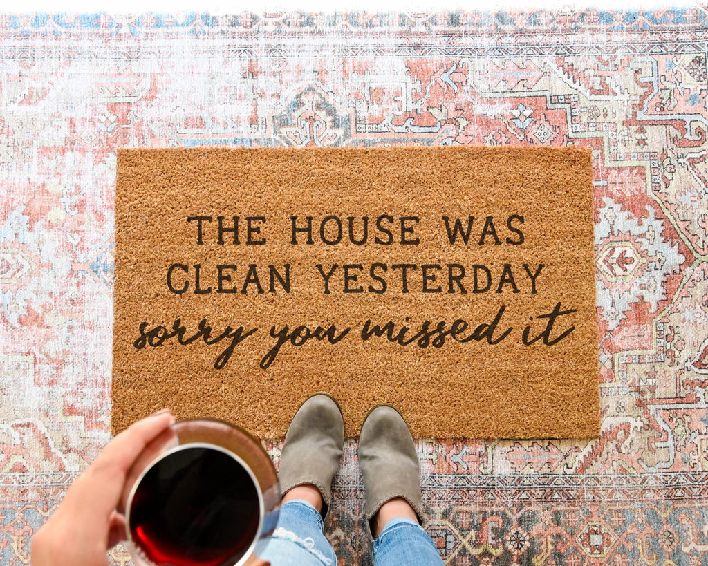 HamlinRowShop Funny Coir Doormat House Was Clean Yesterday
