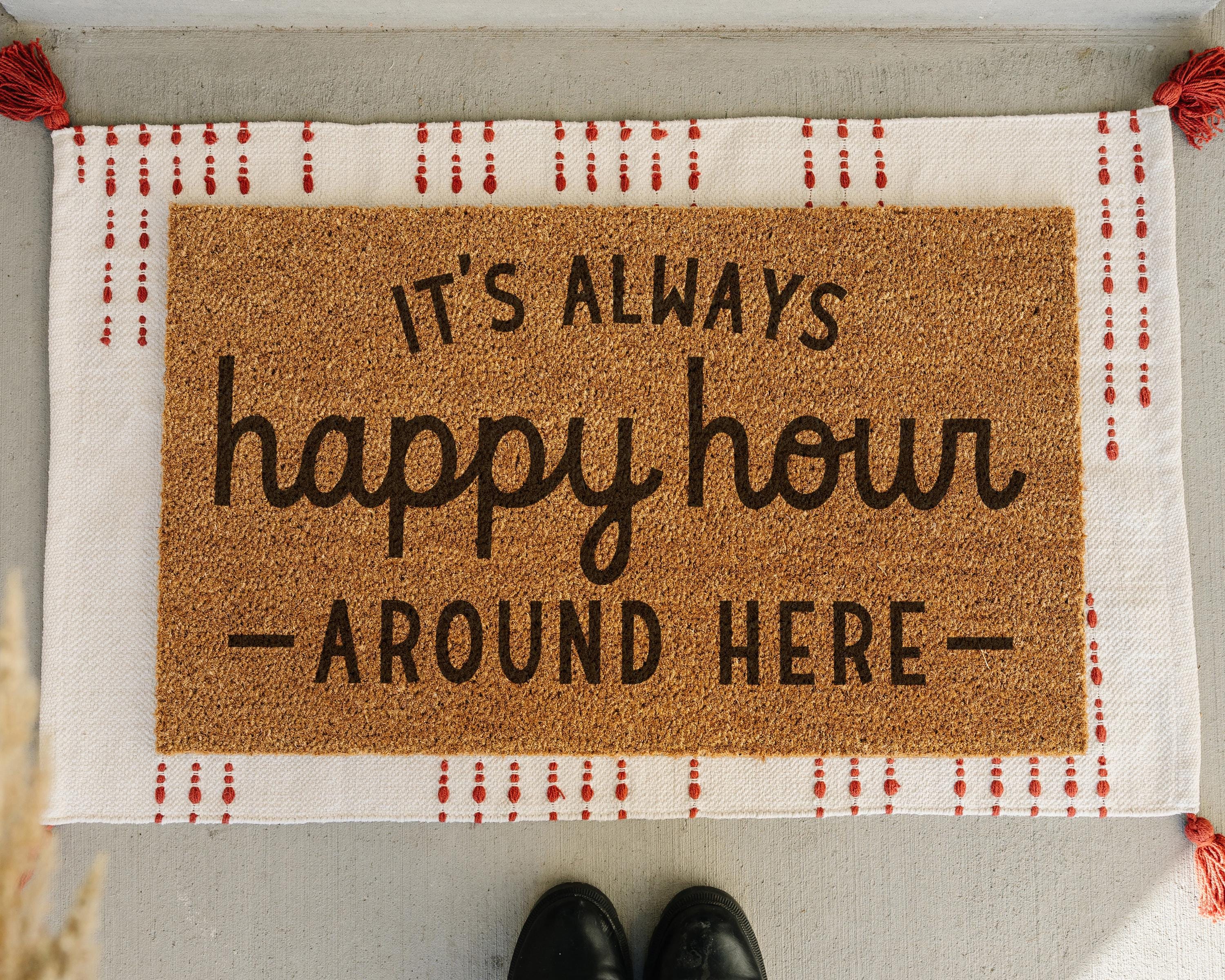 HamlinRowShop Always Happy Hour Coir Doormat Funny Welcome Mat