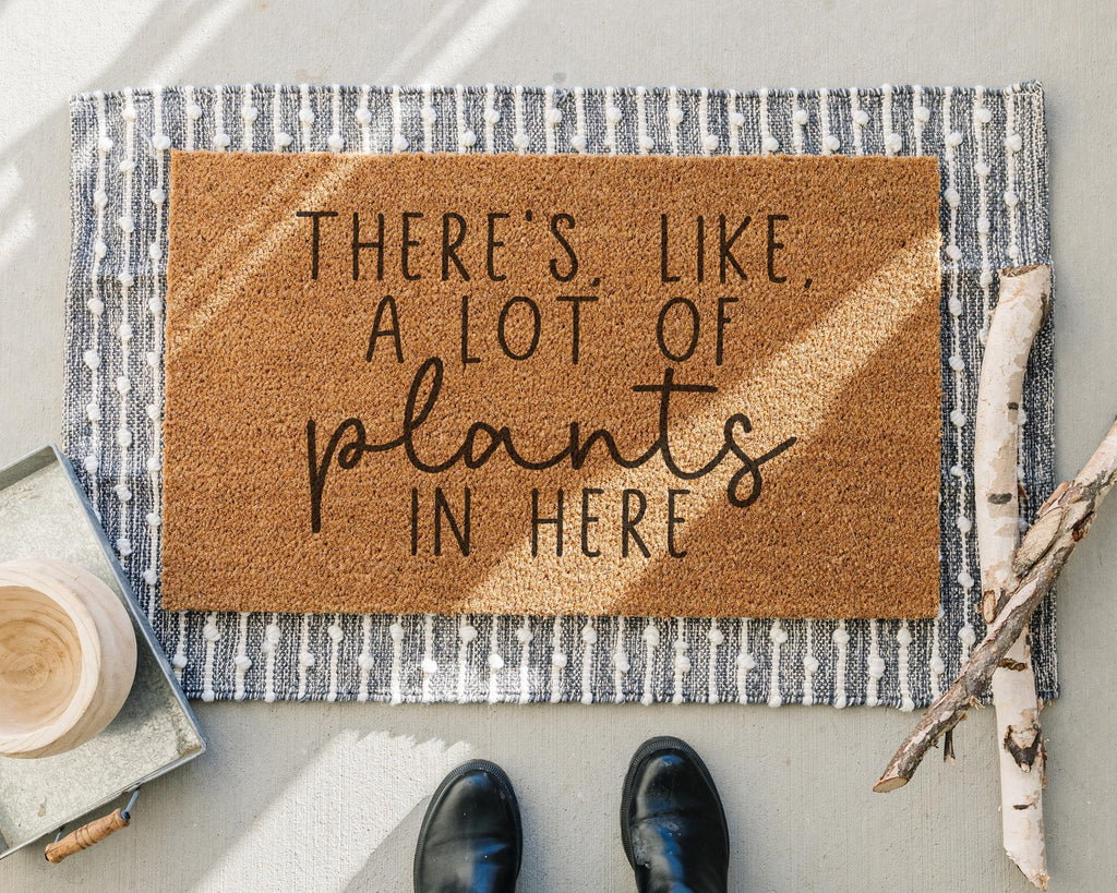 HamlinRowShop Coir Doormat "There's Like A Lot of Plants in Here" Funny Welcome Mat Natural Fiber Black