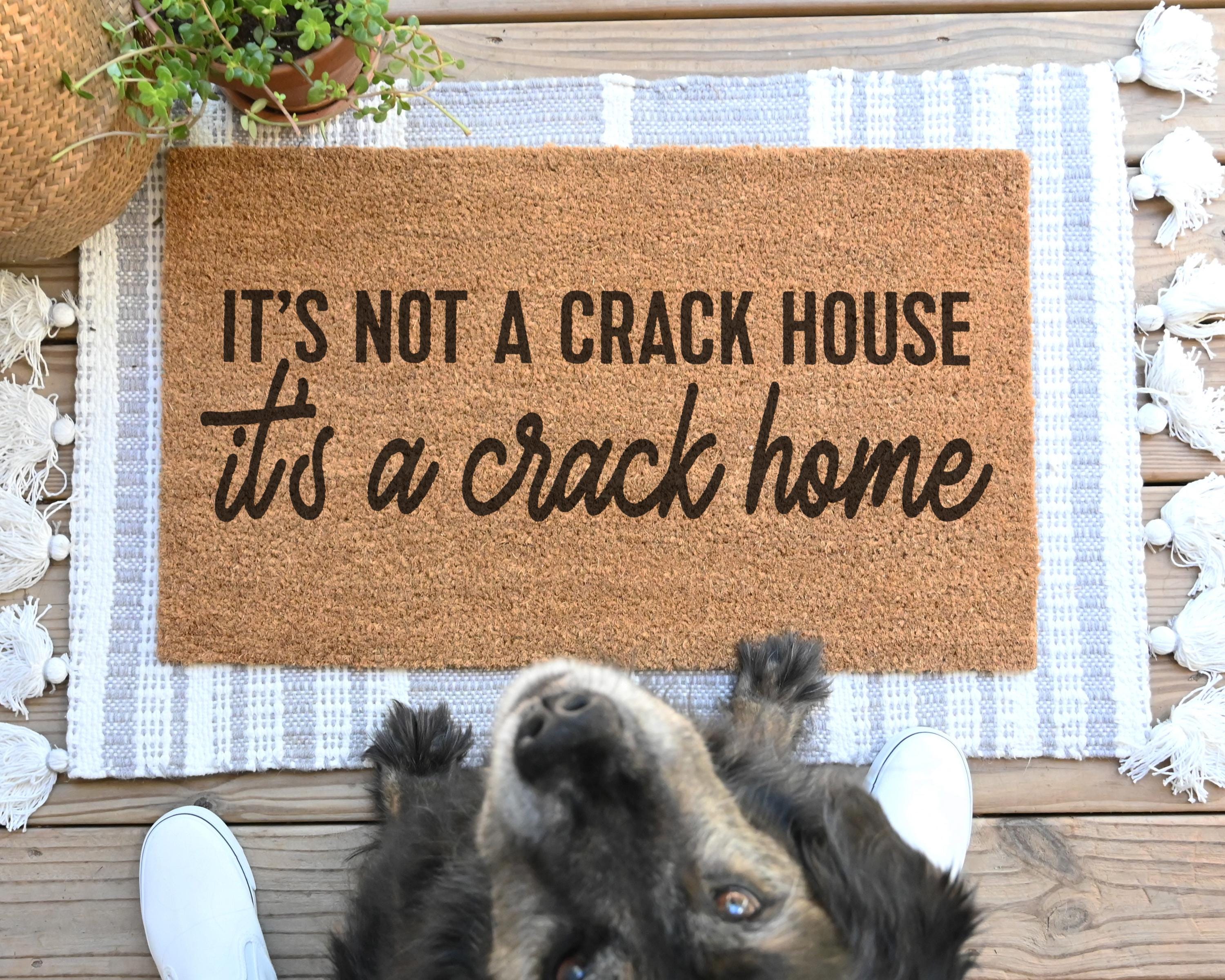 HamlinRowShop Crack Home Doormat Not a Crack House Coir