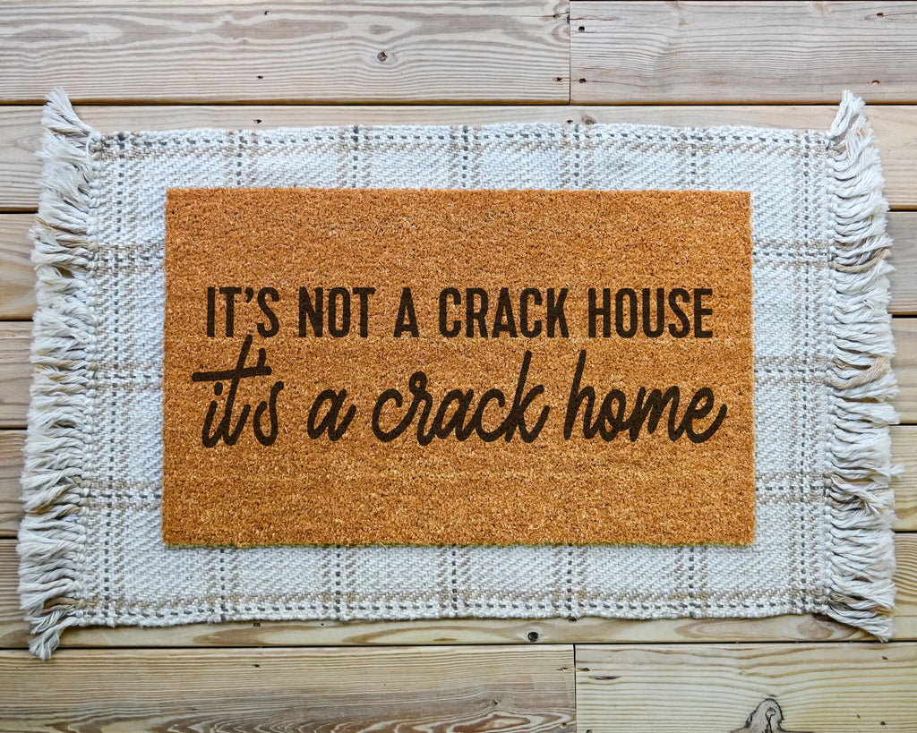 HamlinRowShop Crack Home Doormat Not a Crack House Coir