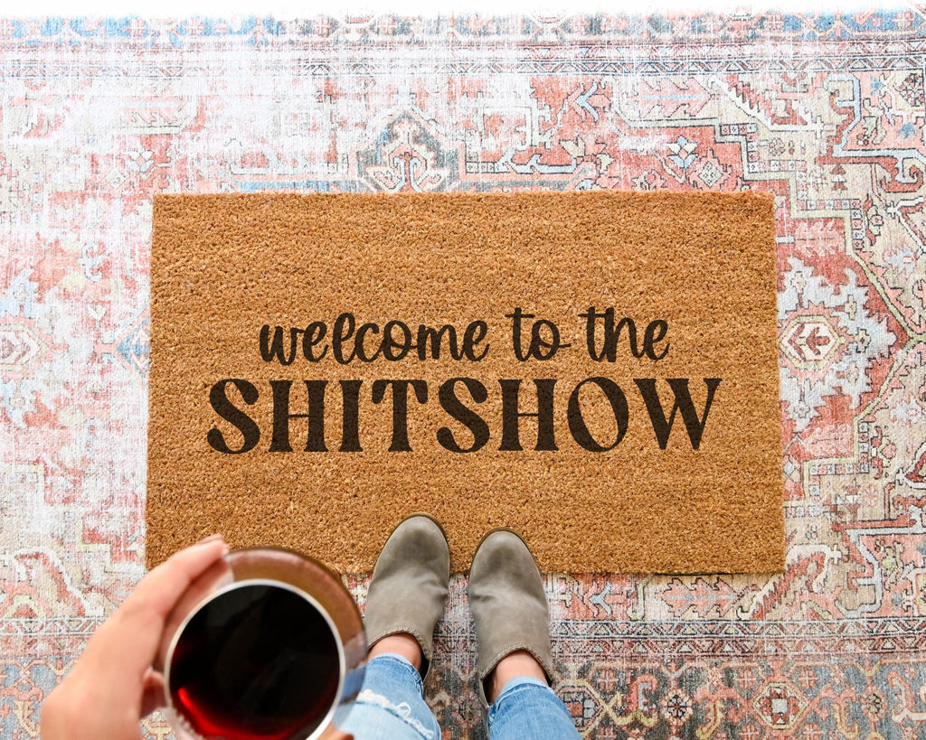 Welcome to the Shitshow Funny Coir Doormat