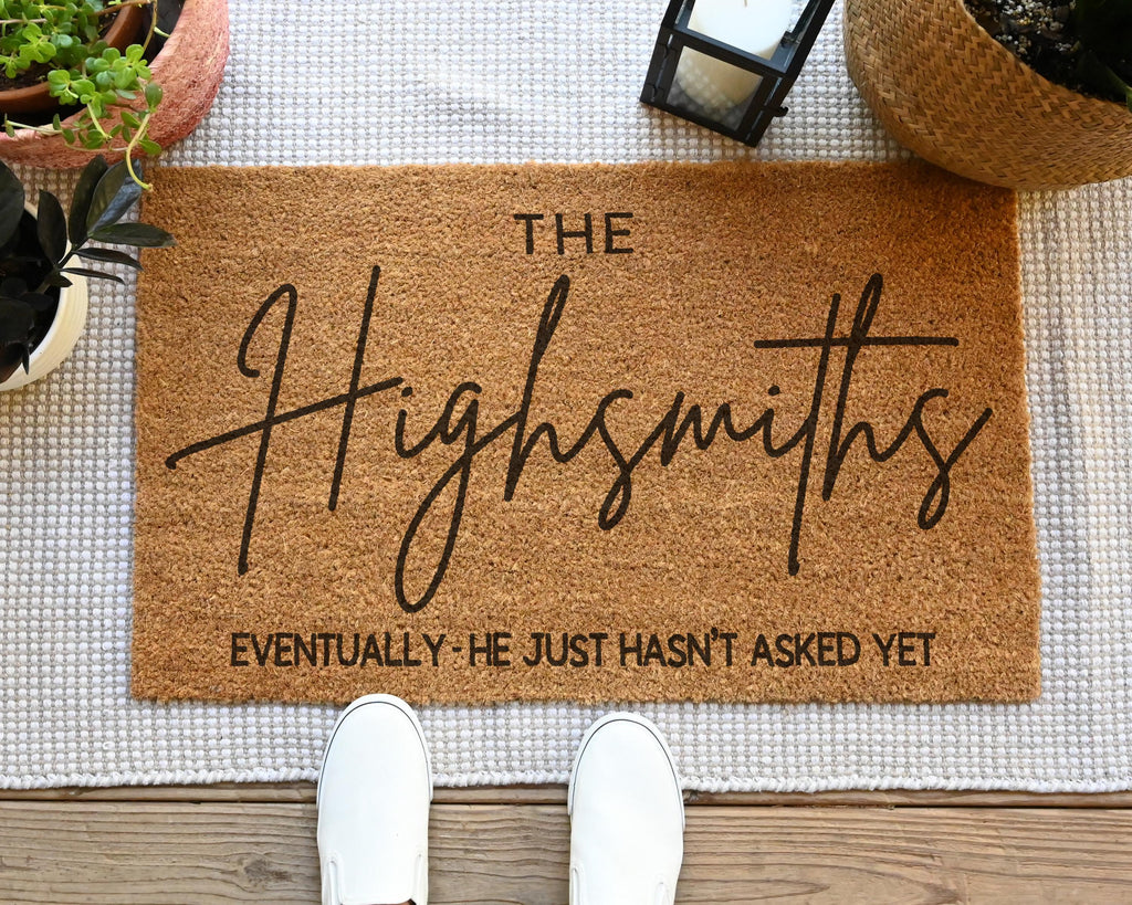HamlinRowShop Eventually He Hasn't Asked Yet Coir Doormat Funny