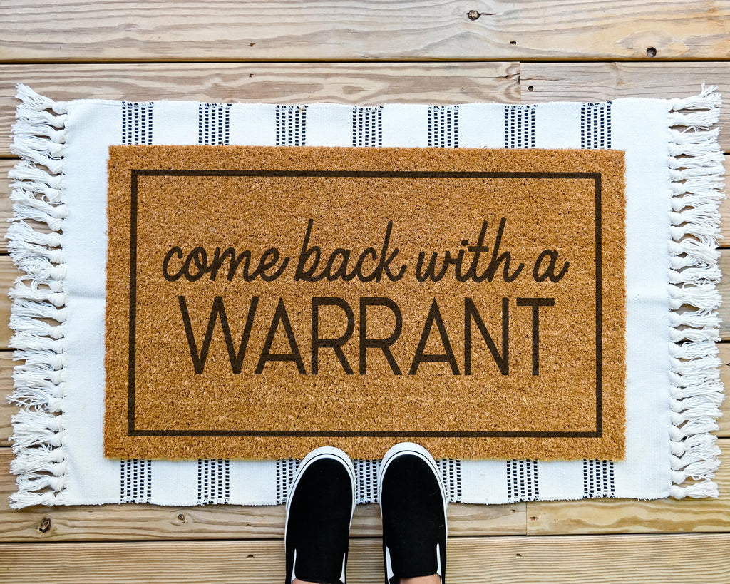 Come Back With A Warrant Coir Doormat Natural Fiber Funny Welcome Mat