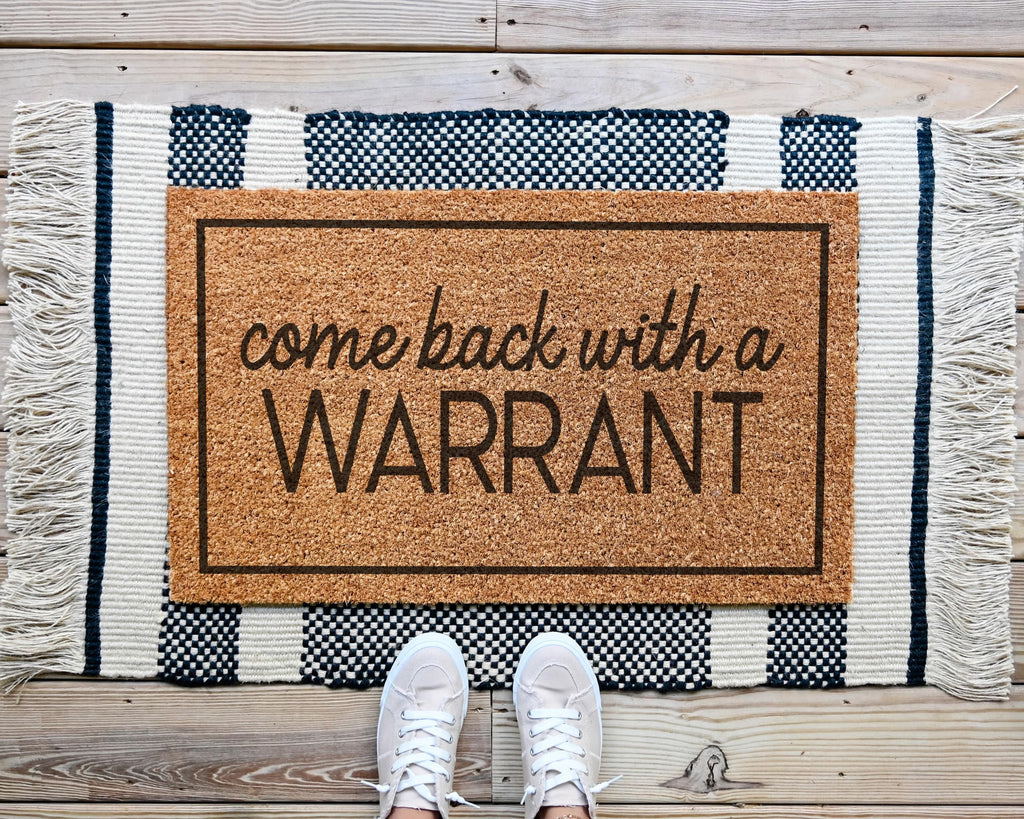 Come Back With A Warrant Coir Doormat Natural Fiber Funny Welcome Mat