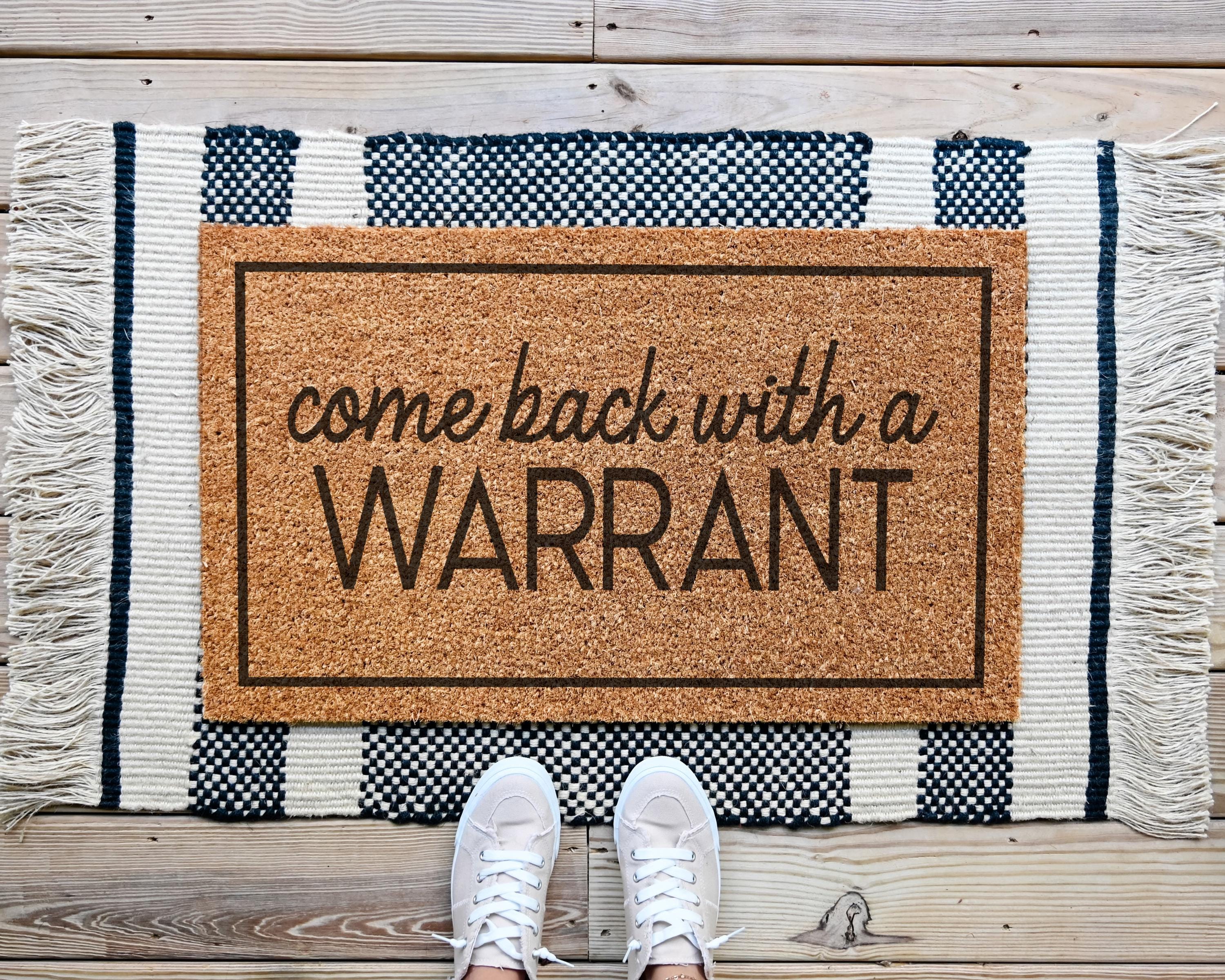 Come Back With A Warrant Coir Doormat Natural Fiber Funny Welcome Mat