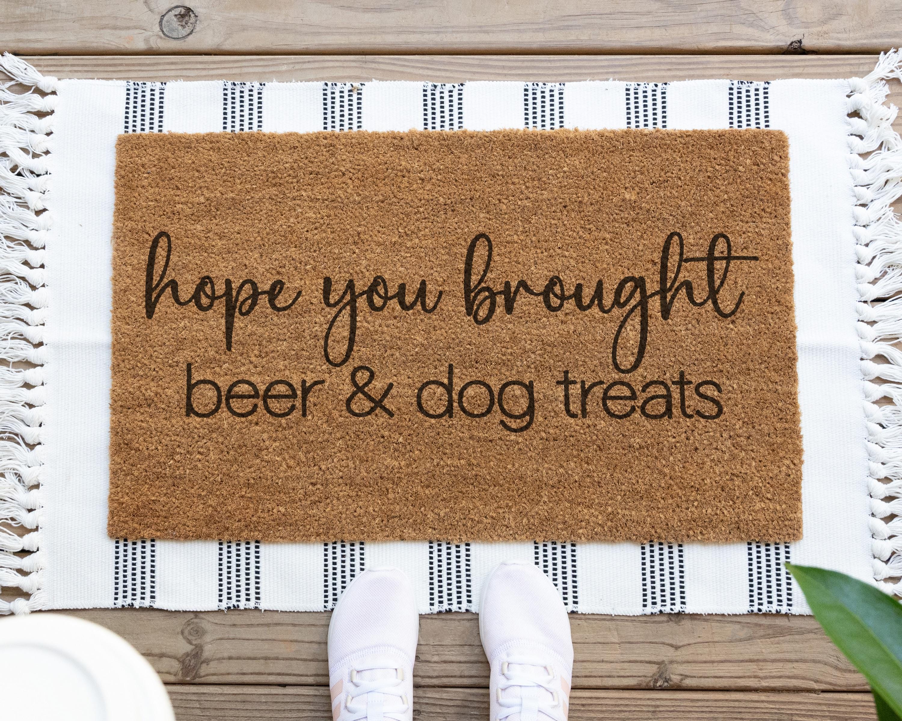 Hamlinrowshop Hope You Brought Beer and Dog Treats Coir Doormat