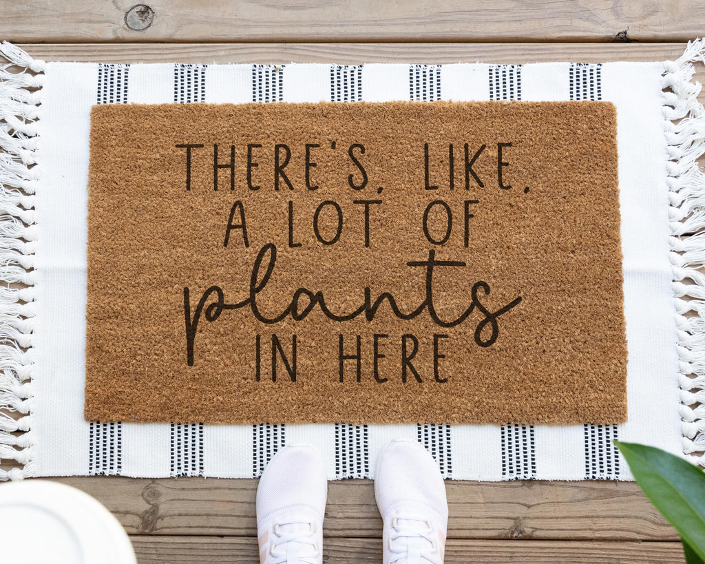 HamlinRowShop Coir Doormat "There's Like A Lot of Plants in Here" Funny Welcome Mat Natural Fiber Black