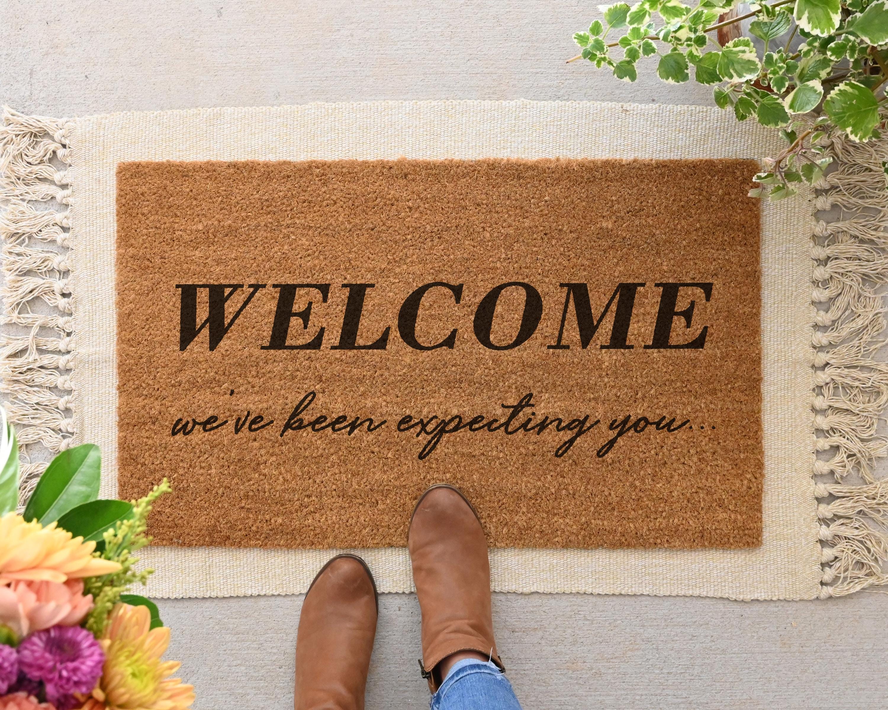 Funny Coir Doormat: Welcome, We've Been Expecting You