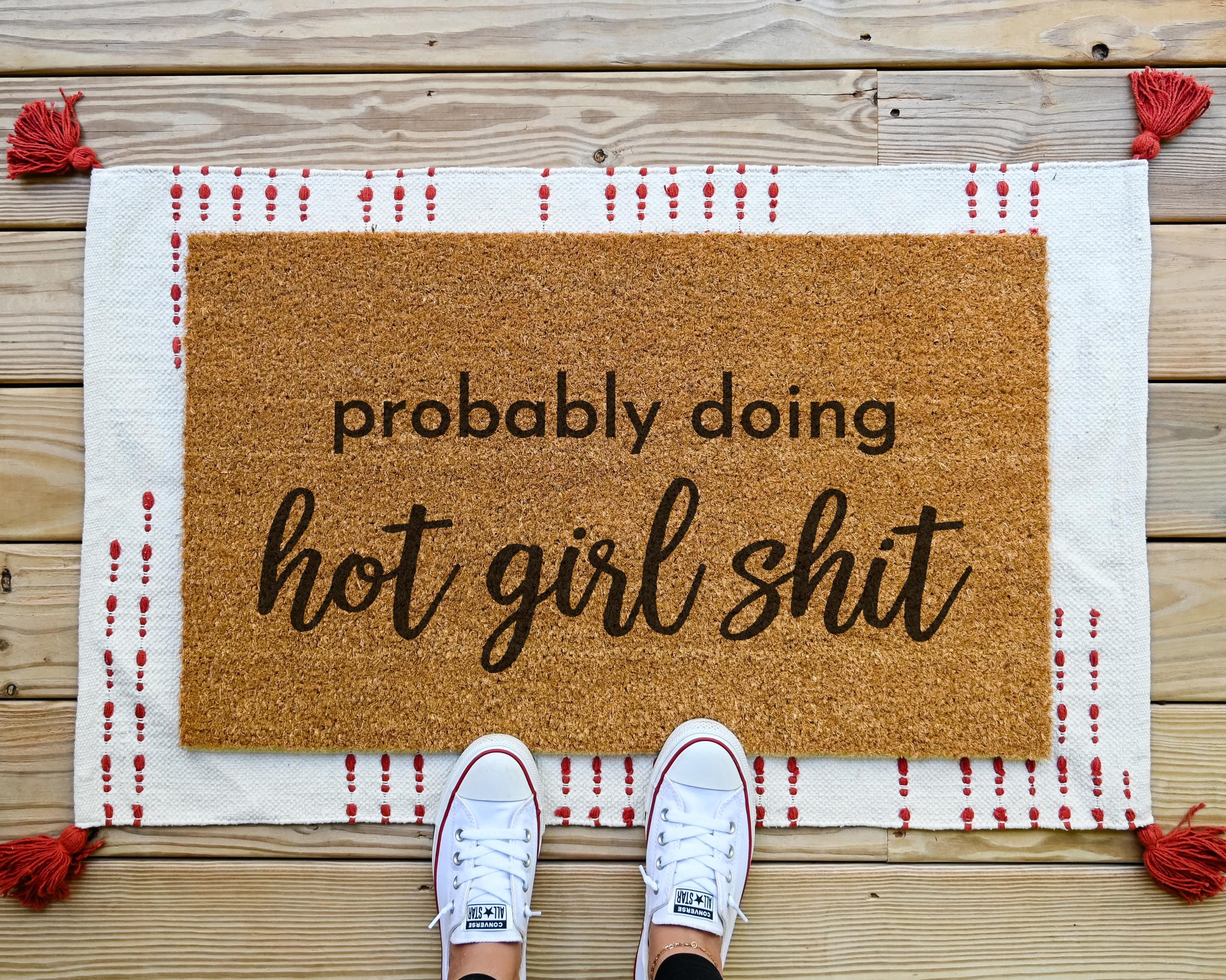 HamlinRowShop Probably Doing Hot Girl Shit Coir Doormat Funny Welcome Mat