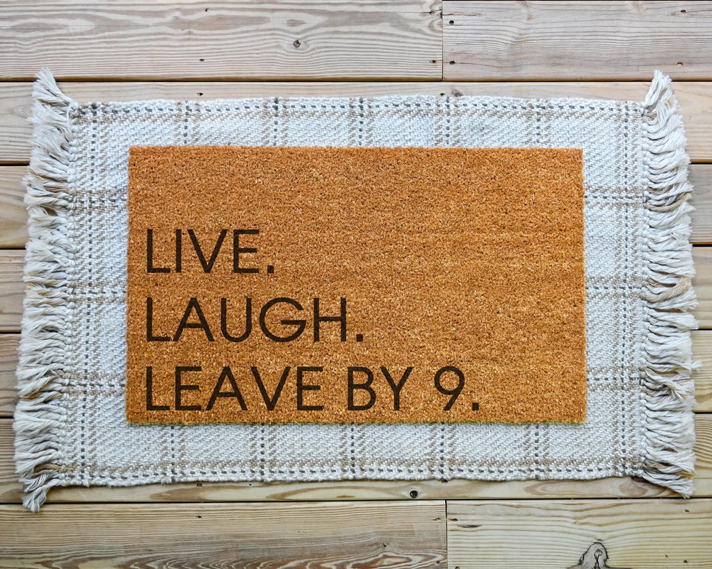 HamlinRowShop Live Laugh Leave By 9 Coir Door Mat