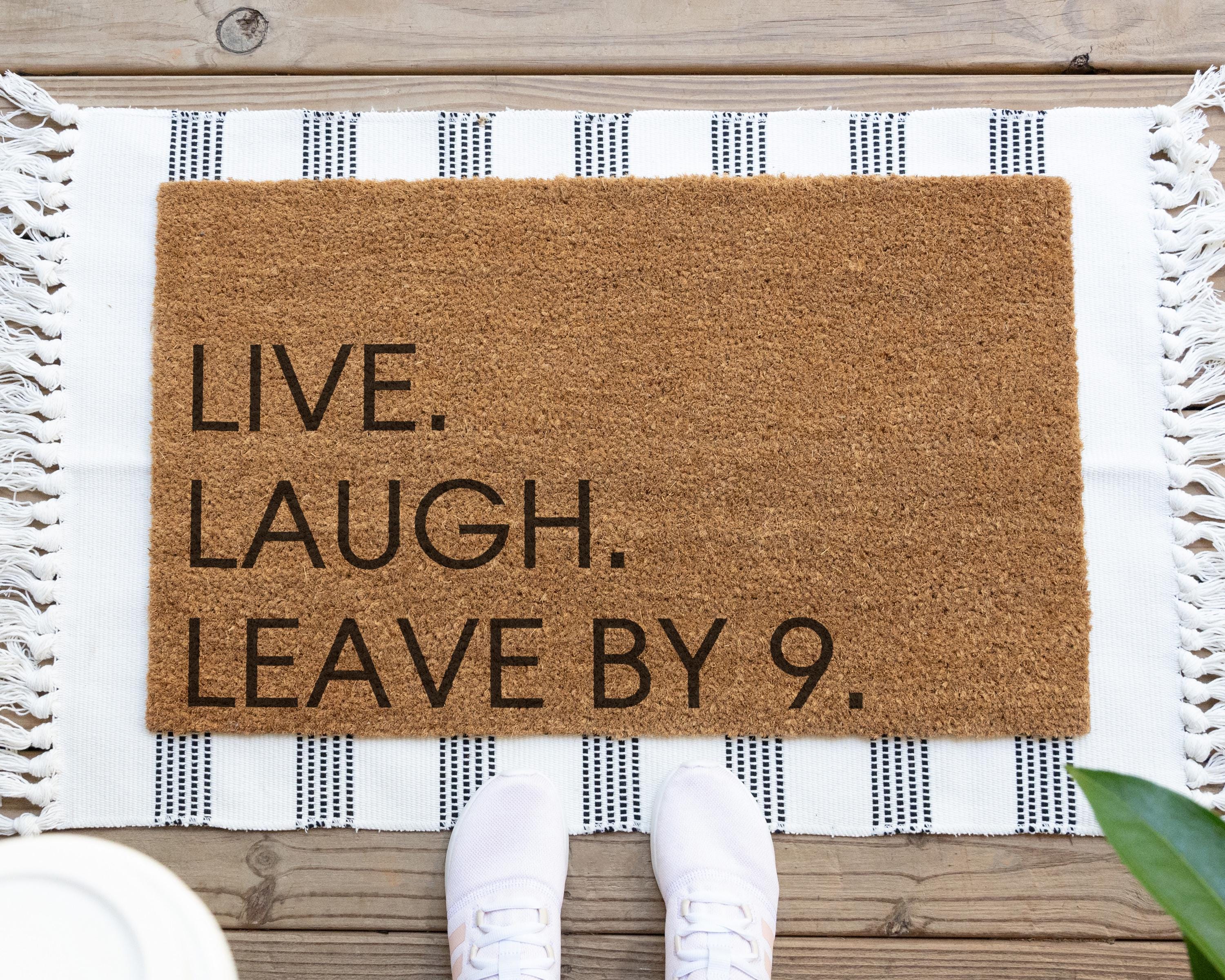 HamlinRowShop Live Laugh Leave By 9 Coir Door Mat