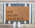 HamlinRowShop Live Laugh Leave By 9 Coir Door Mat