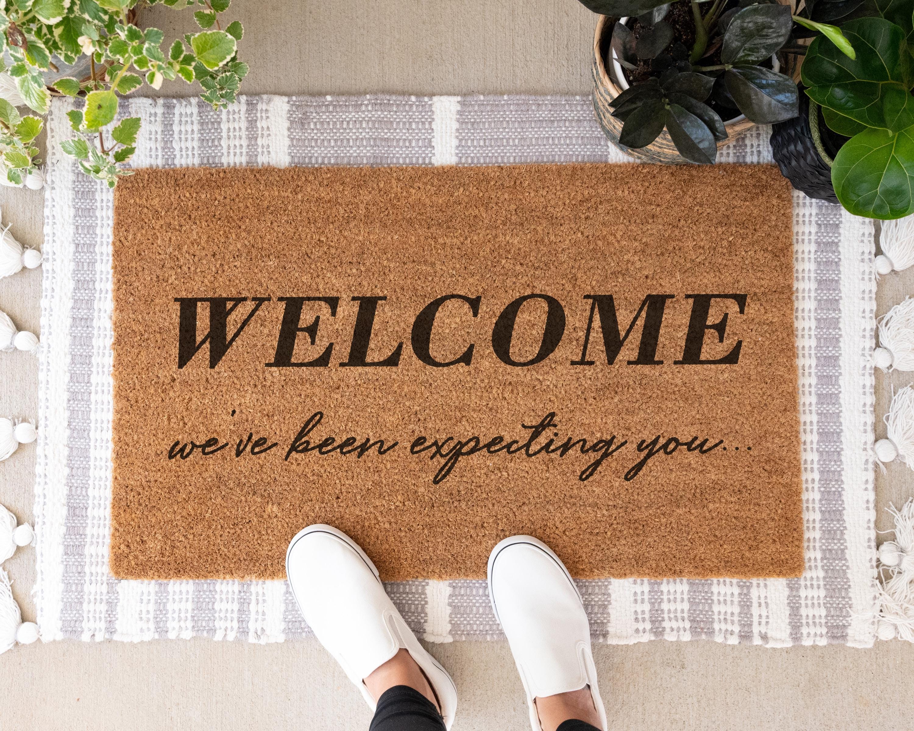 Funny Coir Doormat: Welcome, We've Been Expecting You