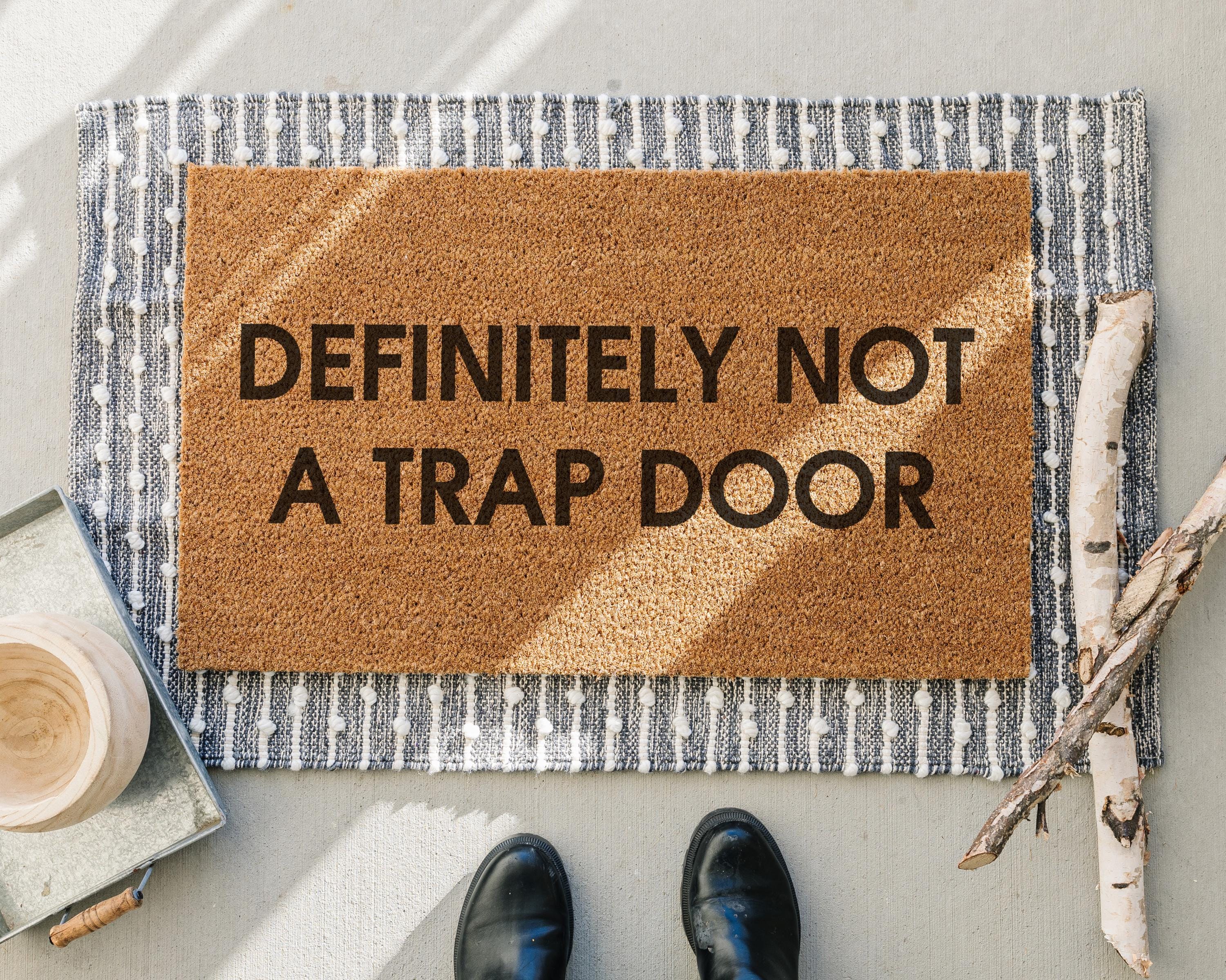 Funny Coir Doormat - Definitely Not a Trap Door Design