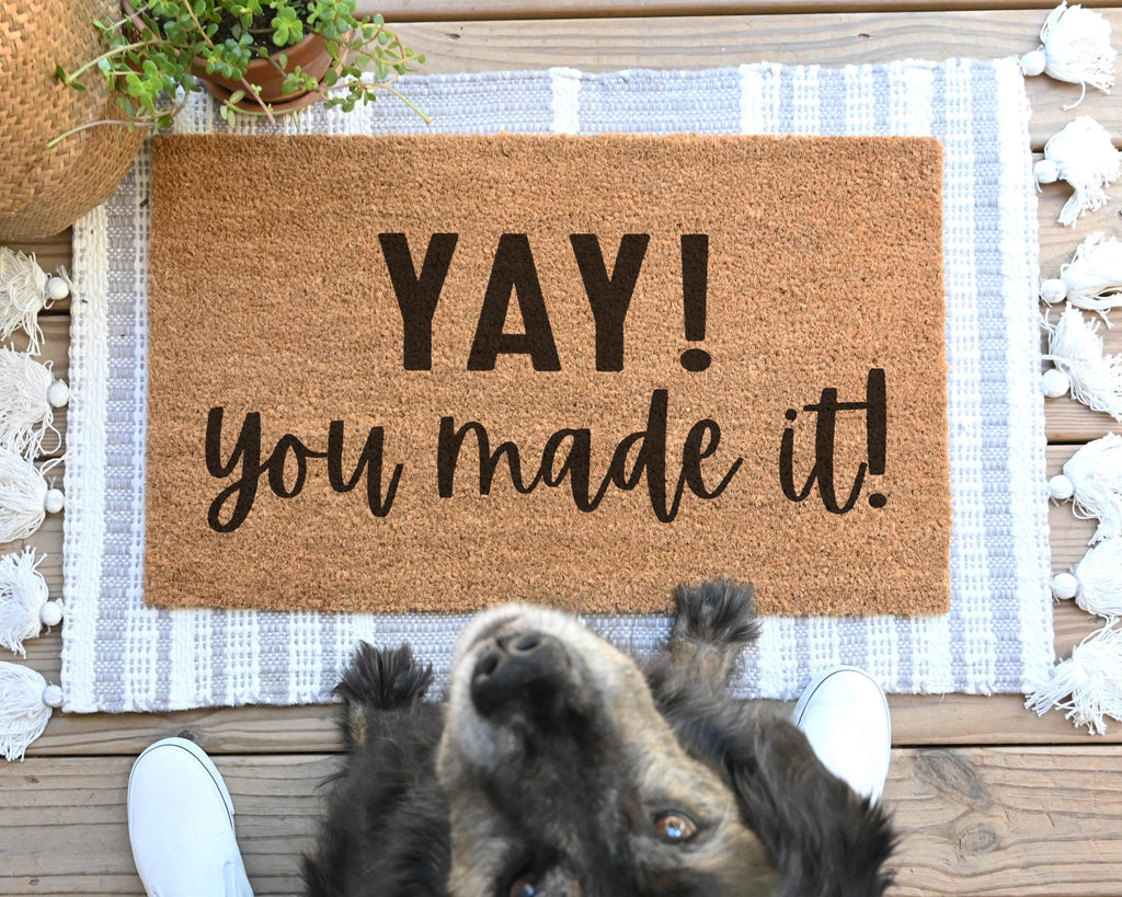 Yay You Made It Doormat: Cheerful Coir Welcome Mat