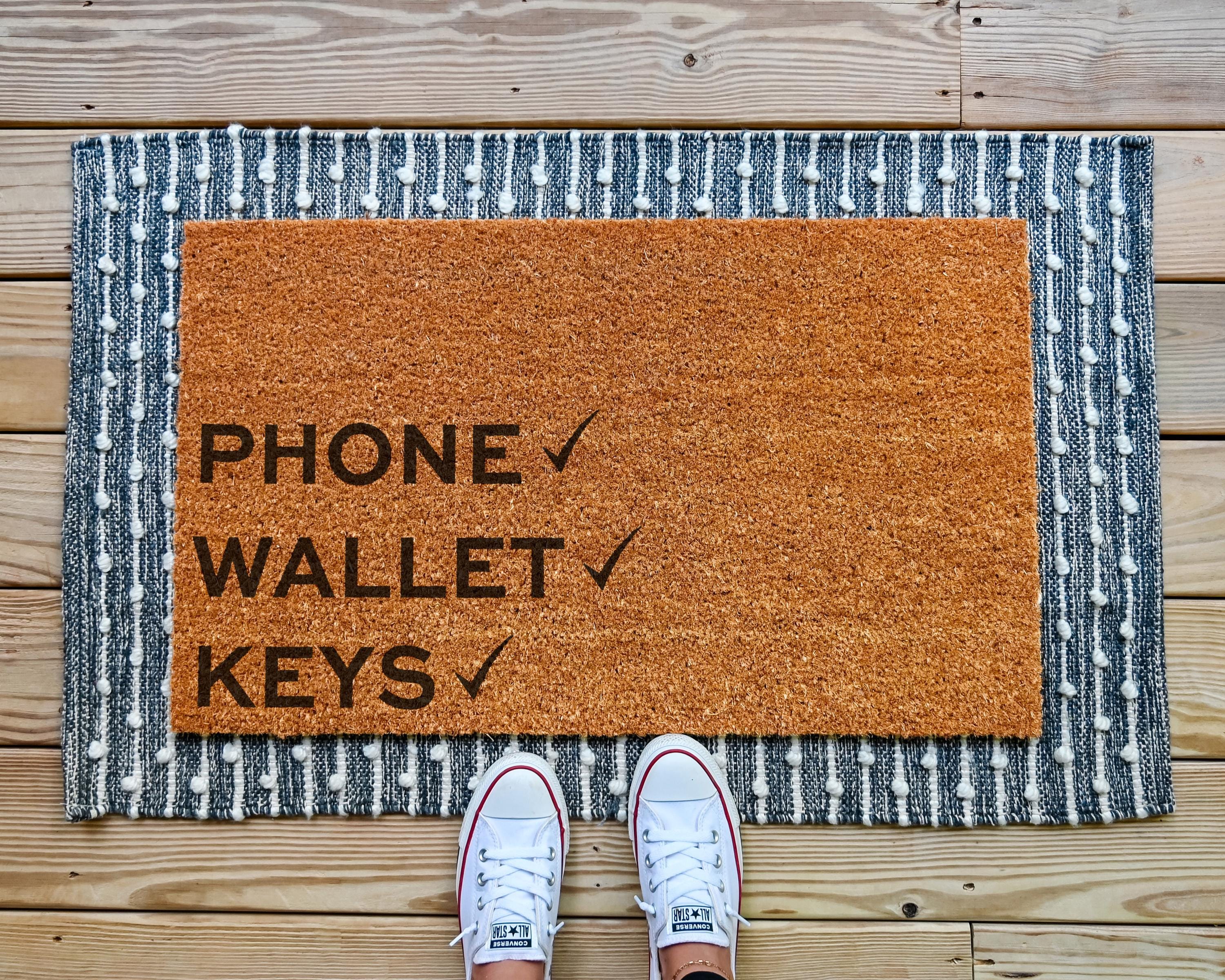 Funny "Phone Wallet Keys" Coir Doormat: Front Porch Decor