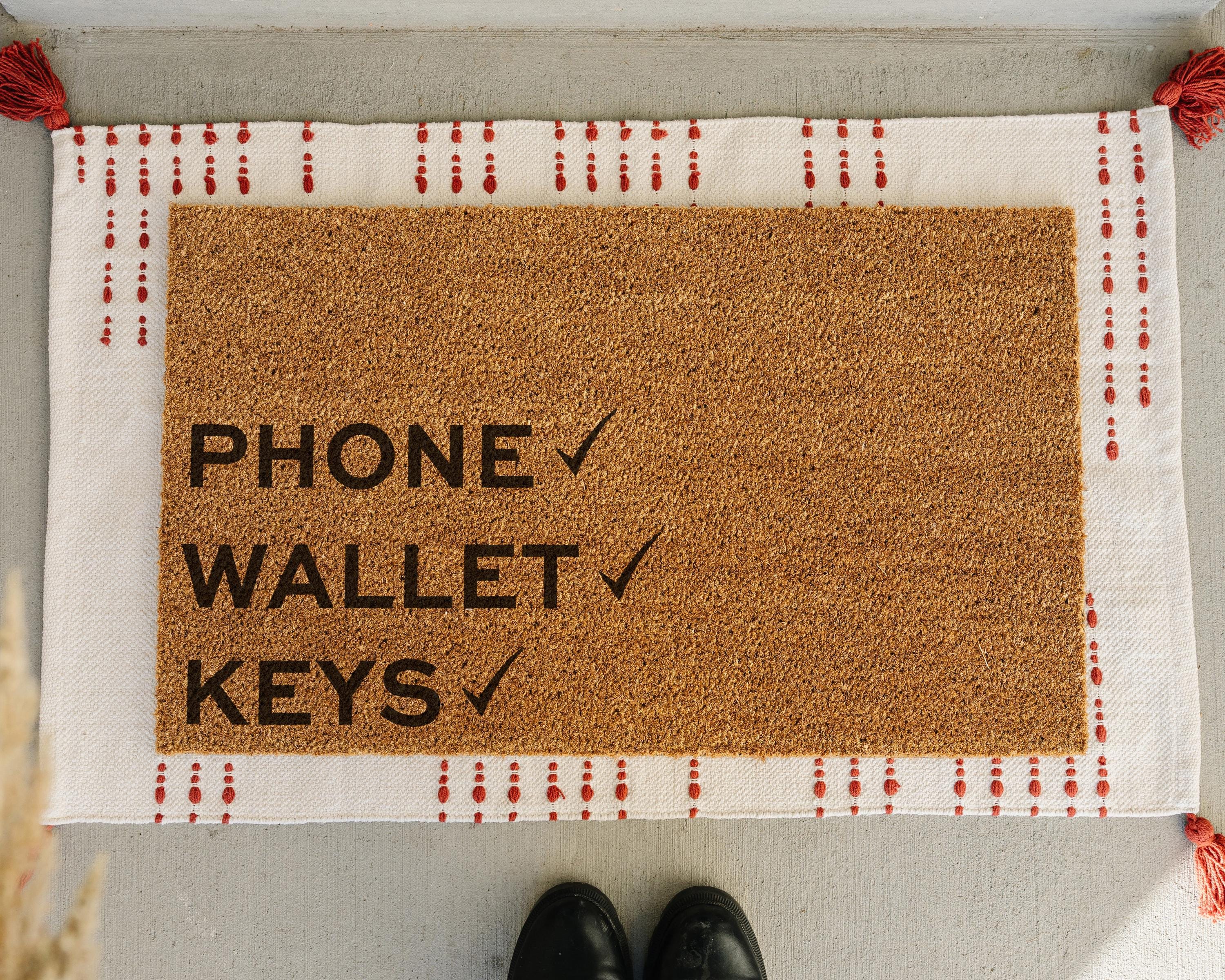 Funny "Phone Wallet Keys" Coir Doormat: Front Porch Decor