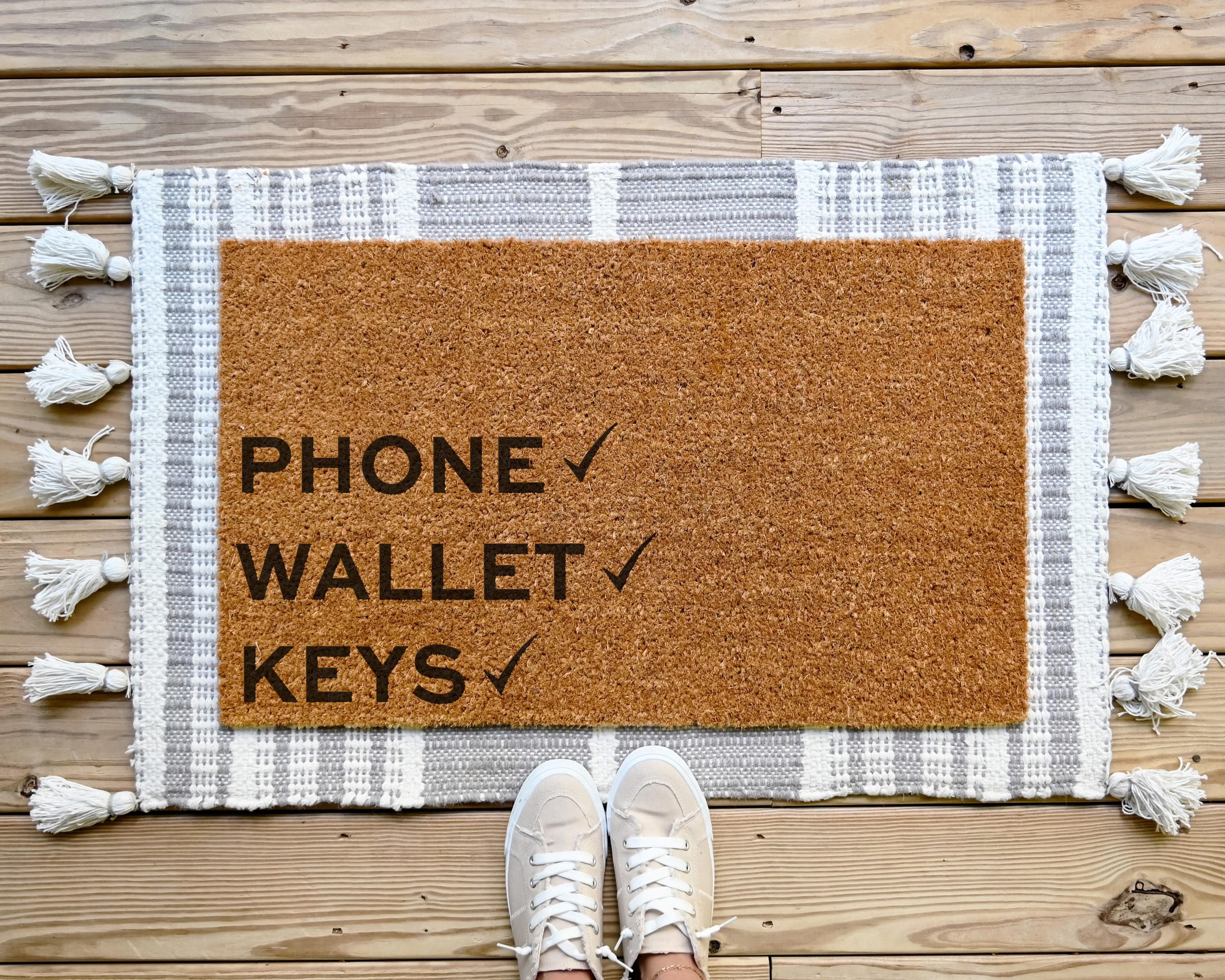Funny "Phone Wallet Keys" Coir Doormat: Front Porch Decor