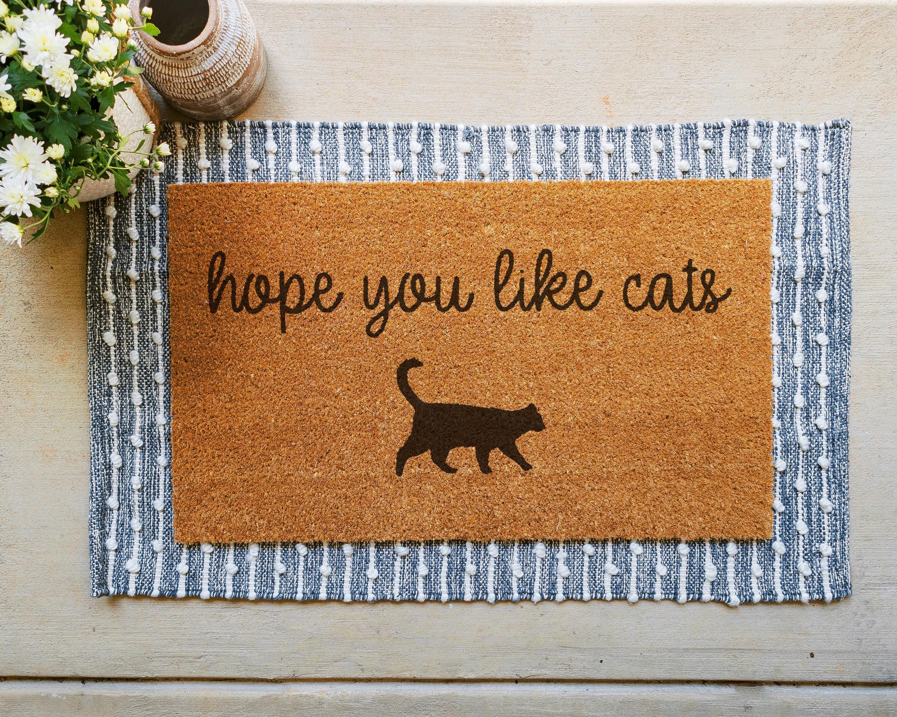 Coir Doormat Hope You Like Cats Funny Welcome Mat for Cat Lovers