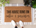 HamlinRowShop This House Runs on Coffee & Sarcasm Coir Doormat