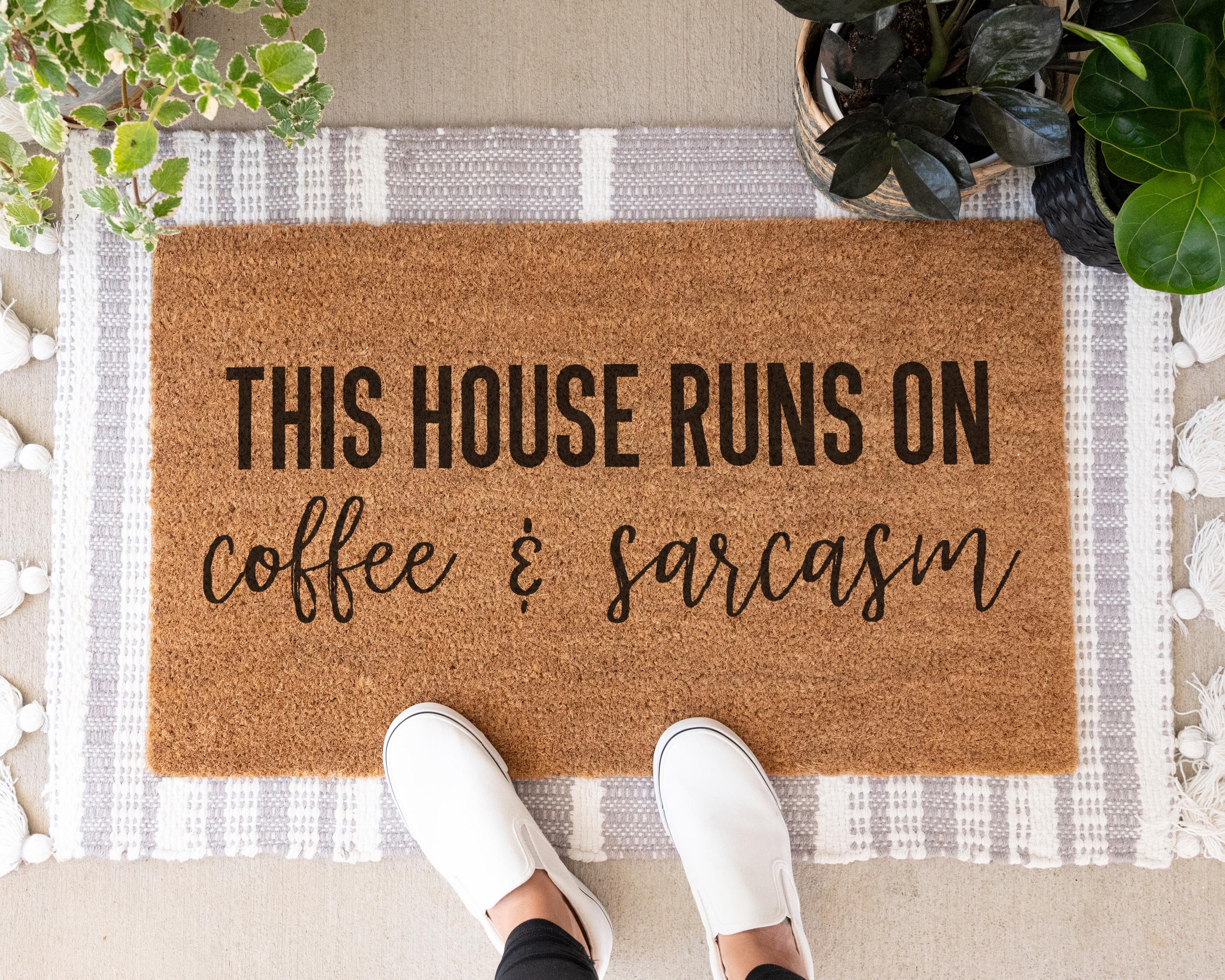 HamlinRowShop This House Runs on Coffee & Sarcasm Coir Doormat