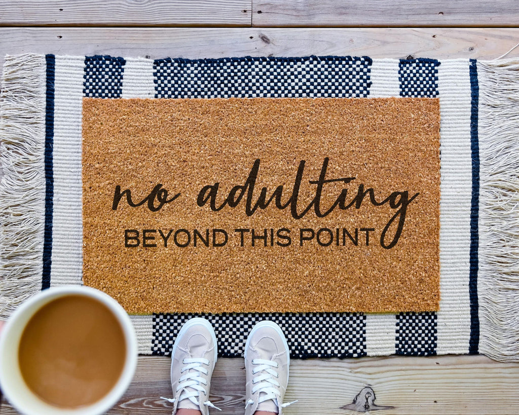 No Adulting Beyond This Point Coir Doormat Funny Welcome Mat