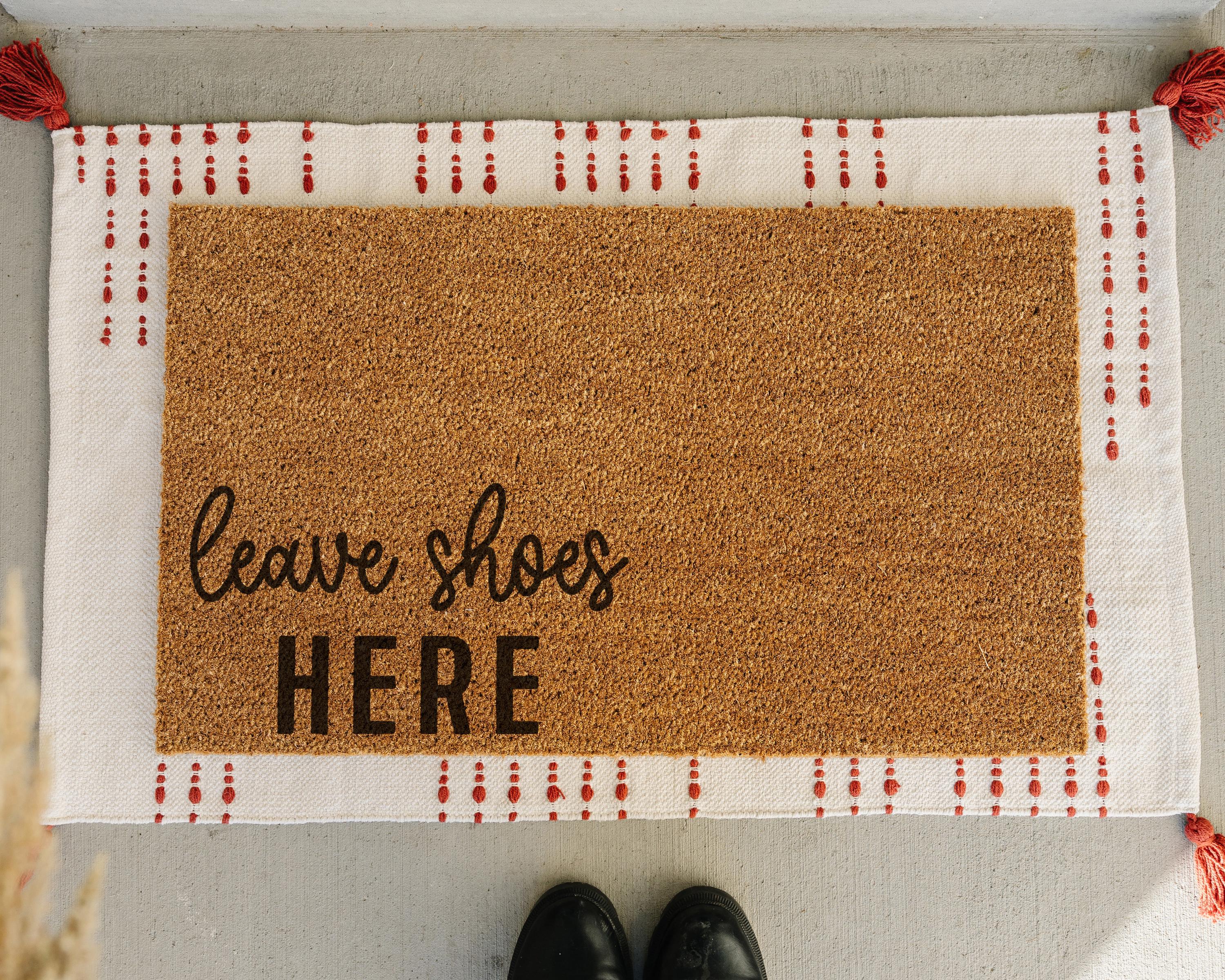 Leave Shoes Here Coir Doormat: Funny Welcome Mat, Porch Decor