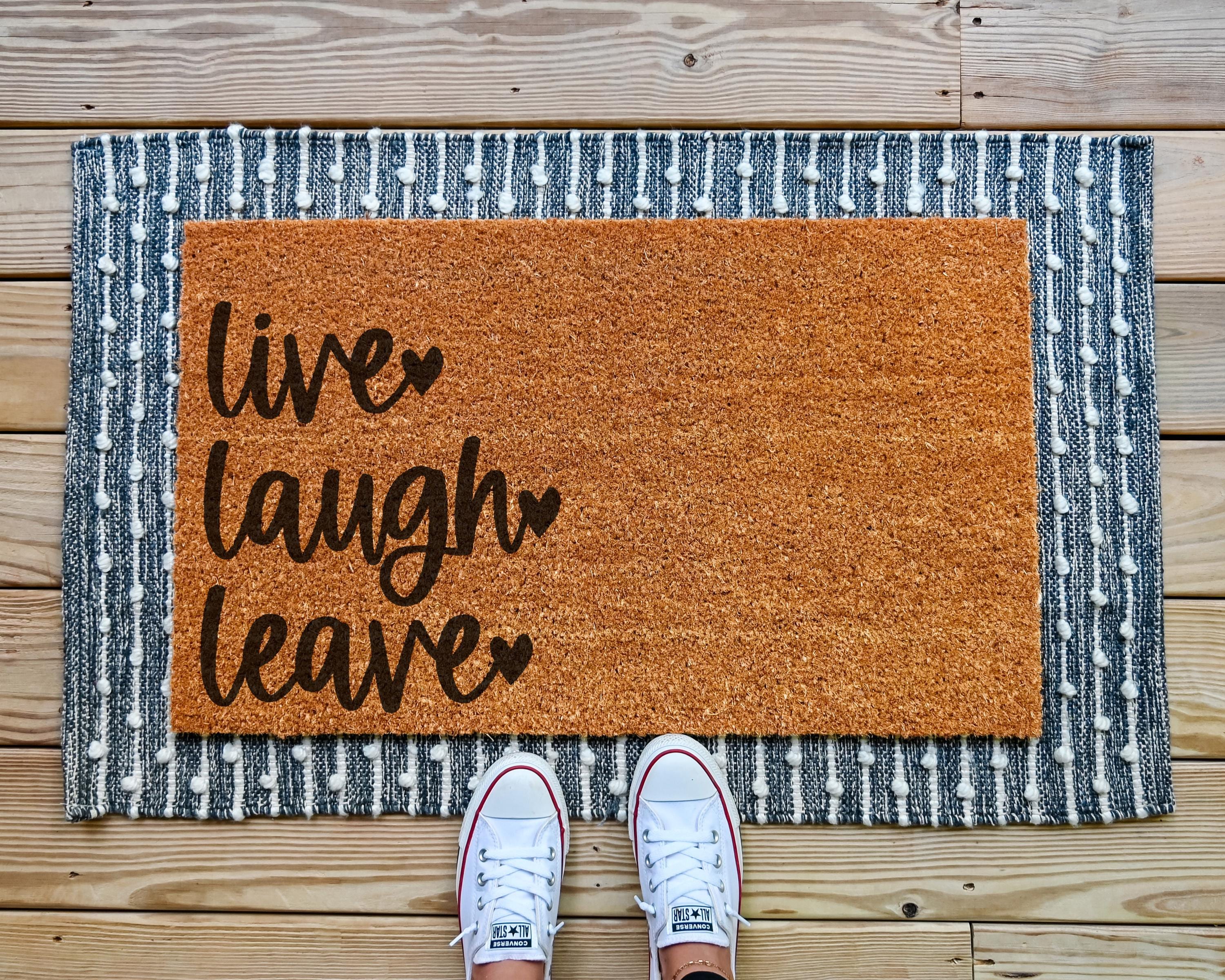 Live Laugh Leave Coir Doormat: Funny Sarcastic Welcome Mat