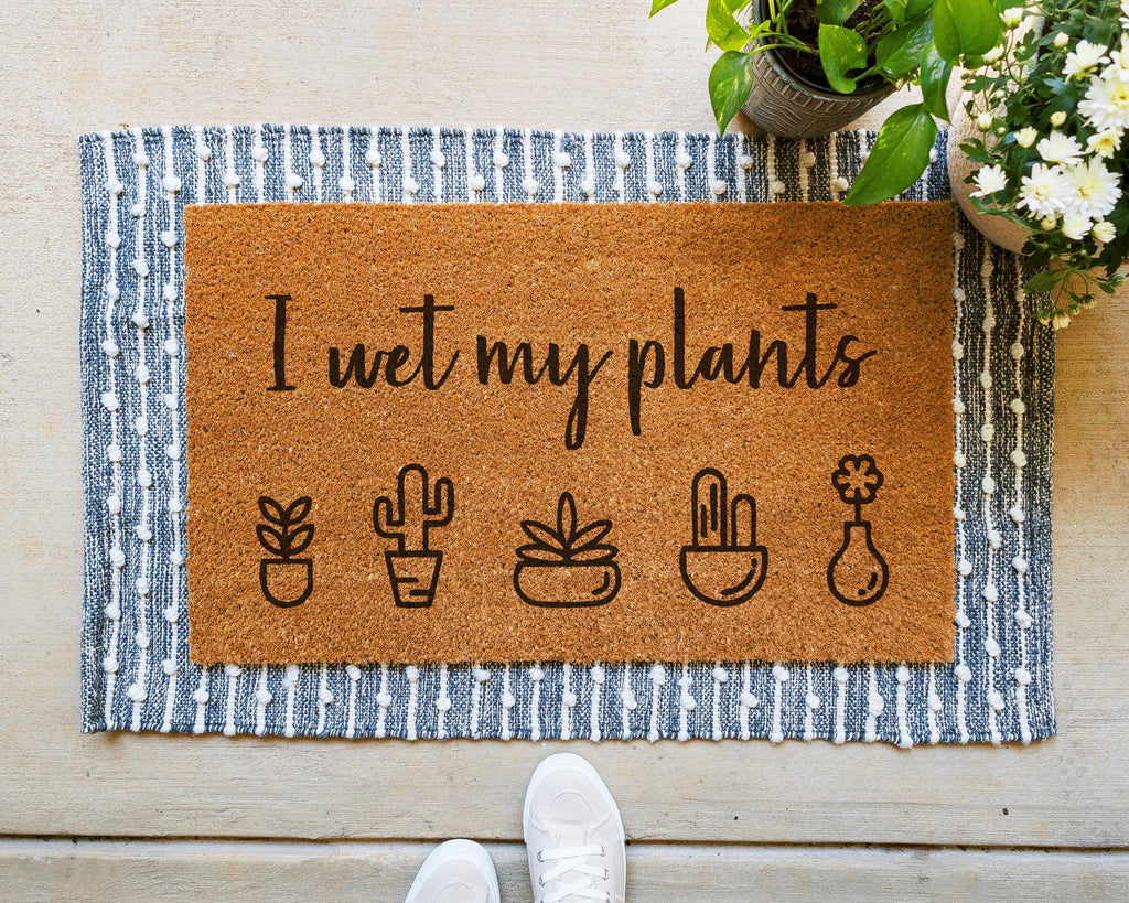 I Wet My Plants Coir Doormat Funny Welcome Mat