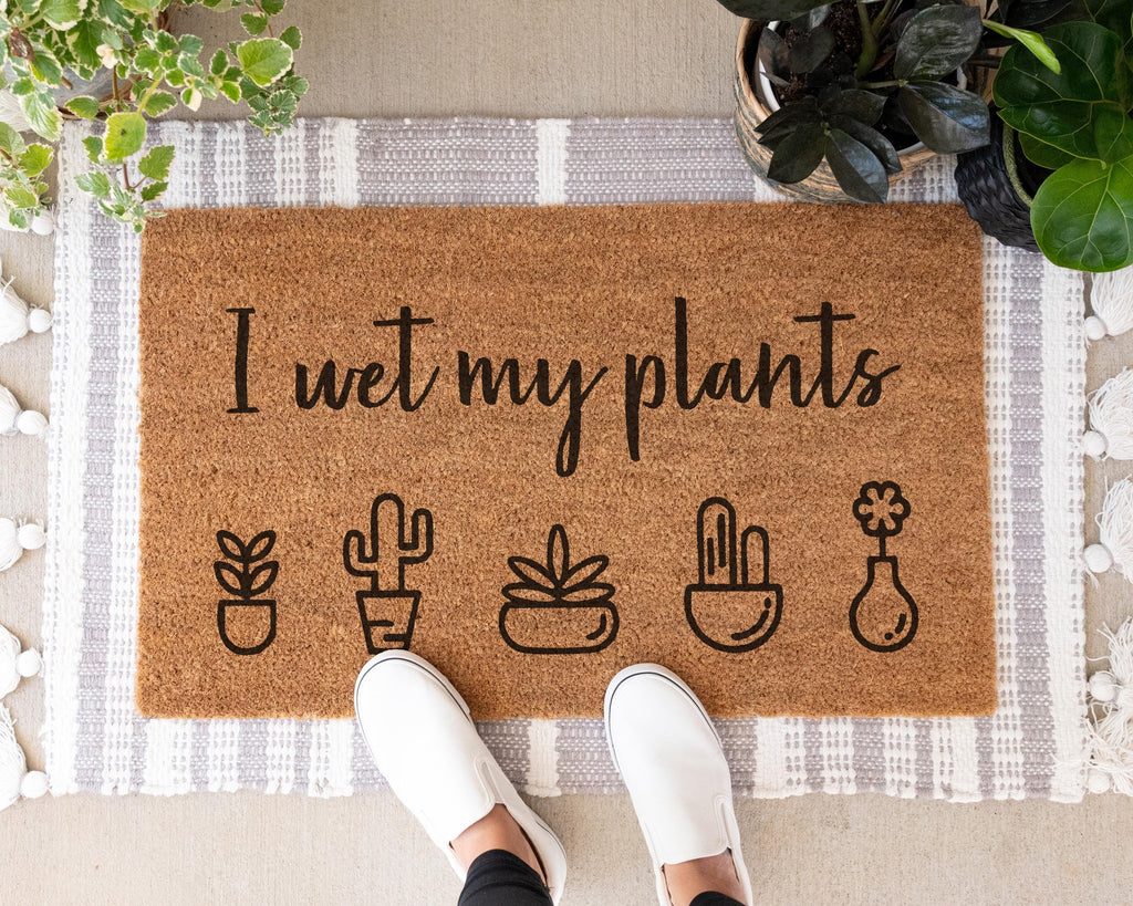 I Wet My Plants Coir Doormat Funny Welcome Mat